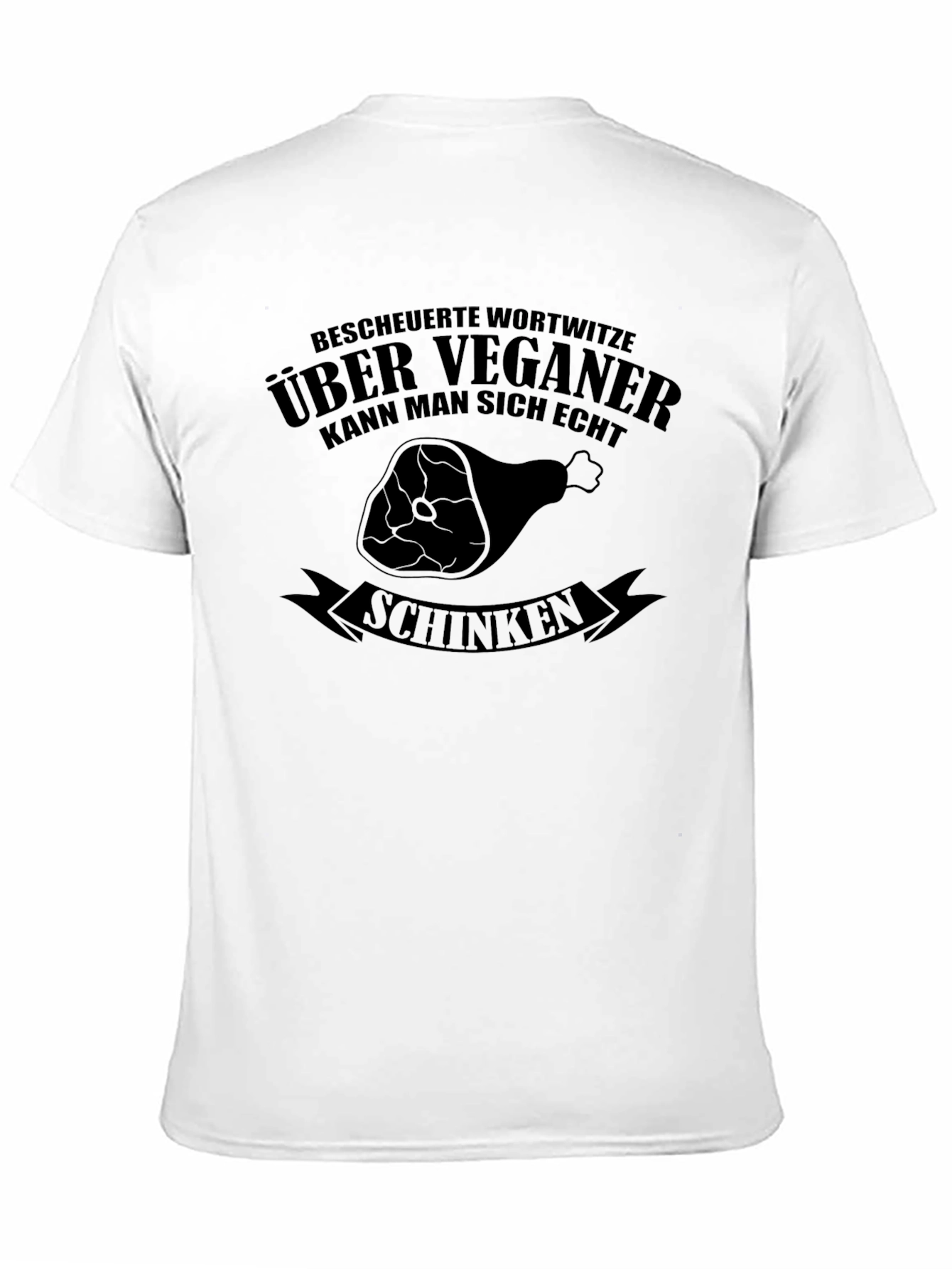 Vegan Humor T-Shirt - Schinken Joke