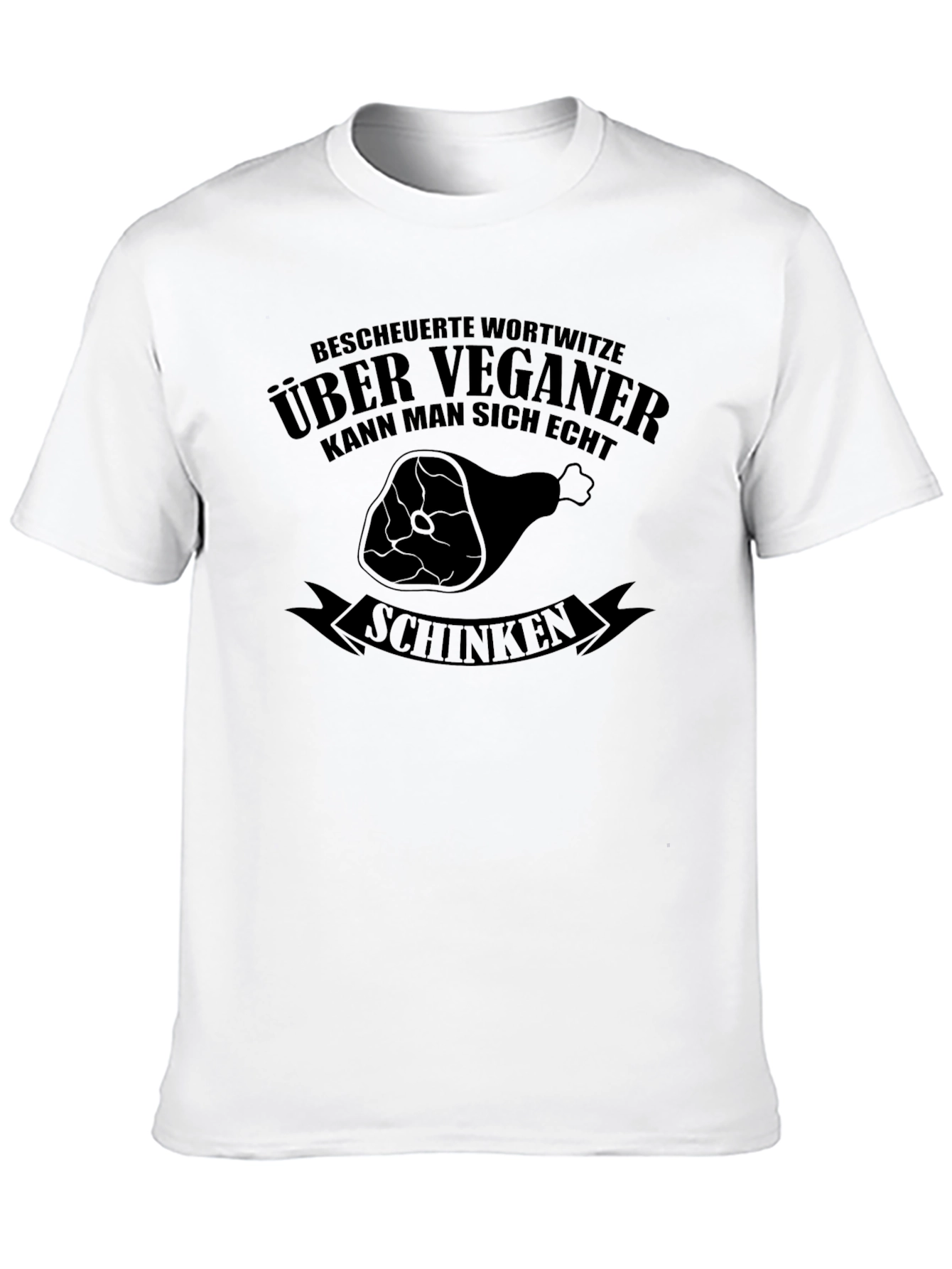 Vegan Humor T-Shirt - Schinken Joke