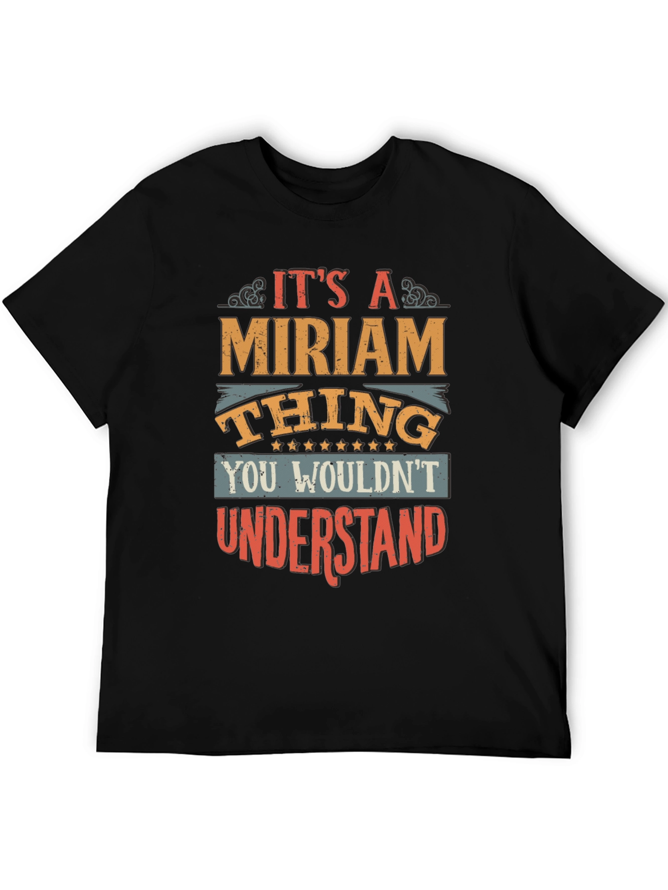 Its a Miriam Thing T-Shirt
