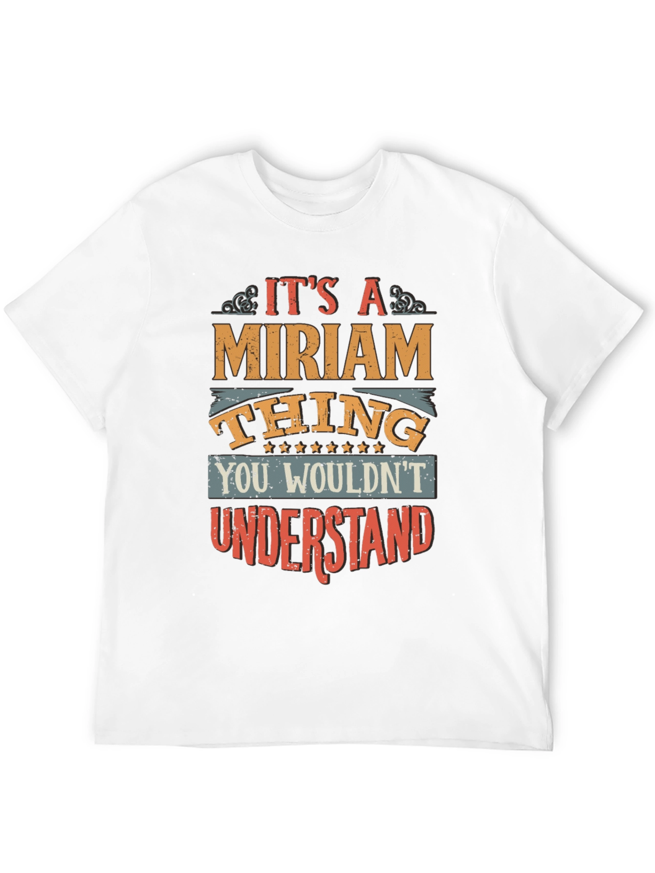 Its a Miriam Thing T-Shirt