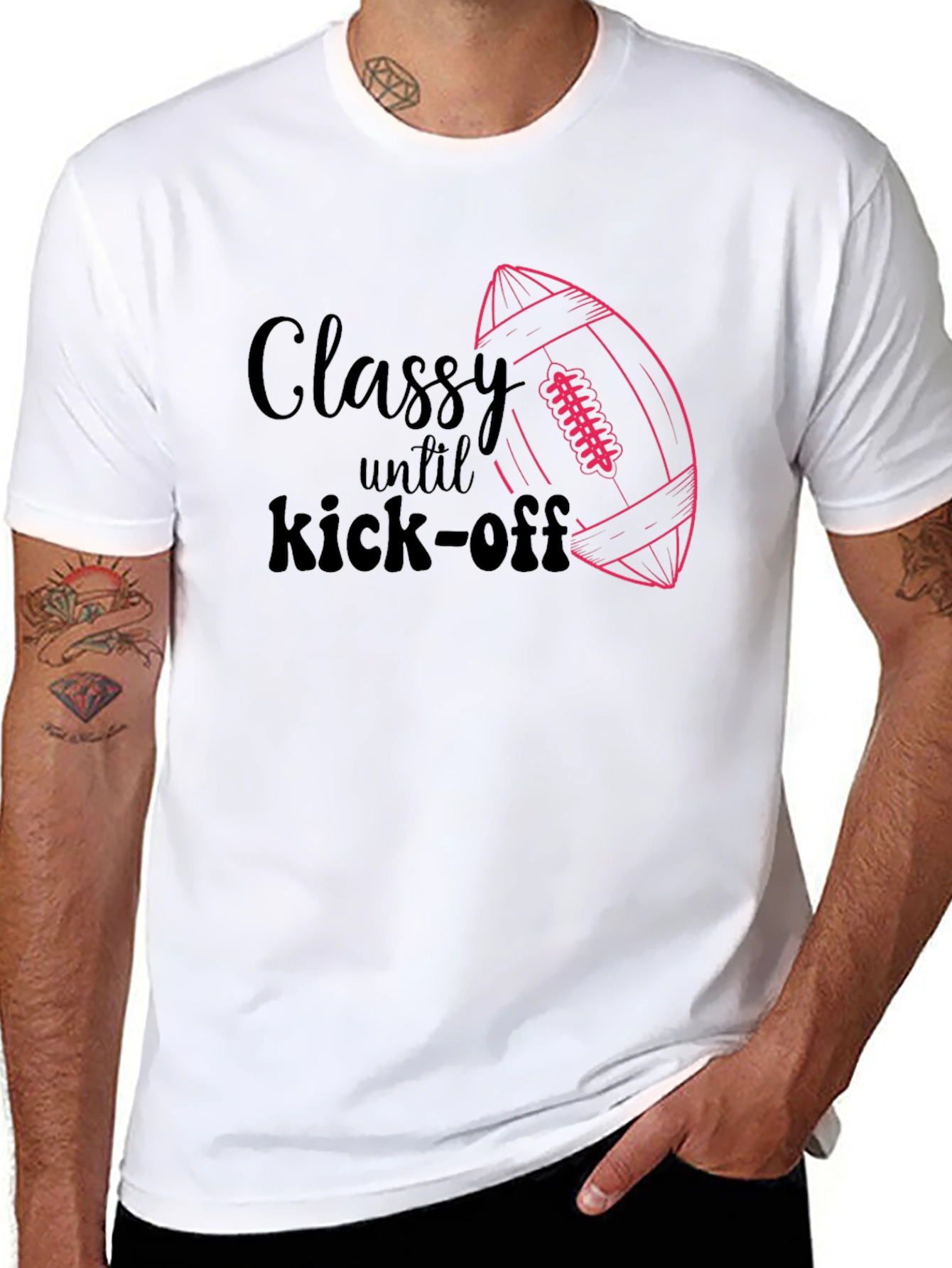 Classy Until Kick-Off Graphic T-Shirt