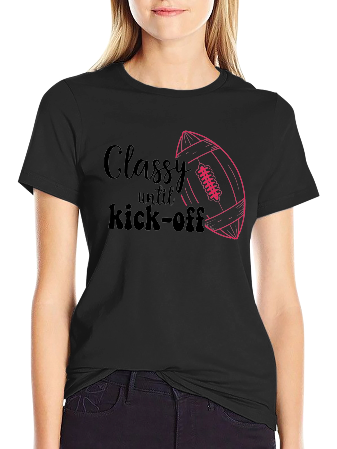Classy Until Kick-Off Graphic T-Shirt