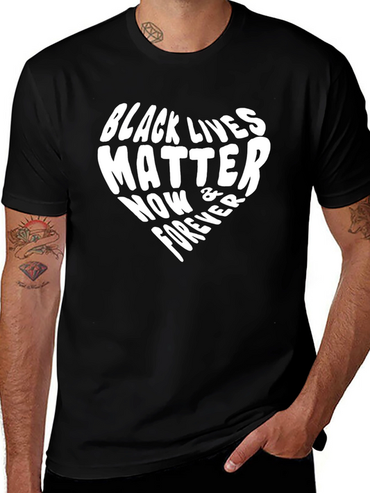 Black Lives Matter T-Shirt: Now & Forever