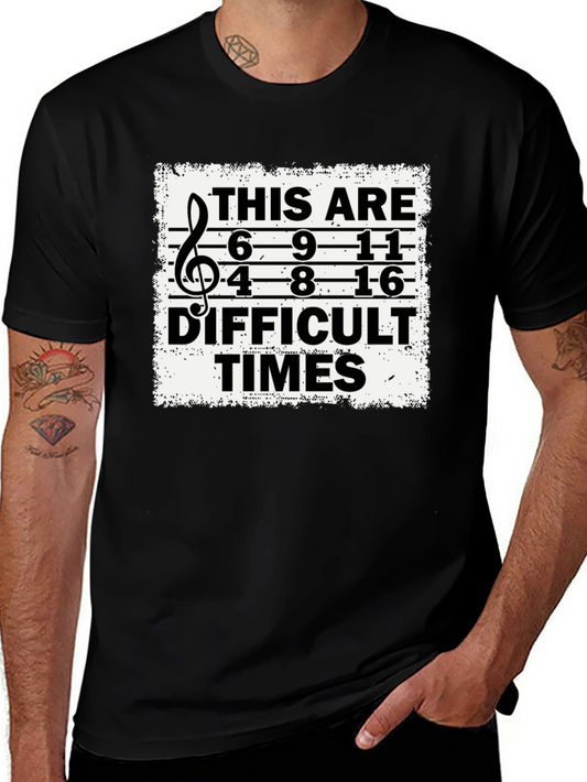 Difficult Times Music T-Shirt