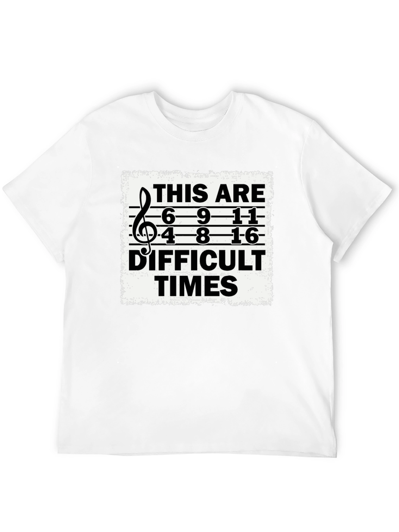 Difficult Times Music T-Shirt