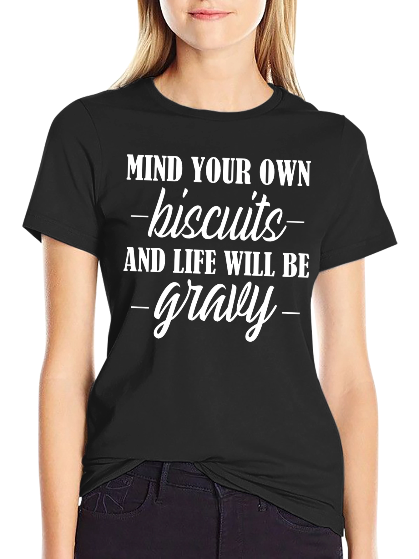 Mind Your Own Biscuits Graphic T-Shirt