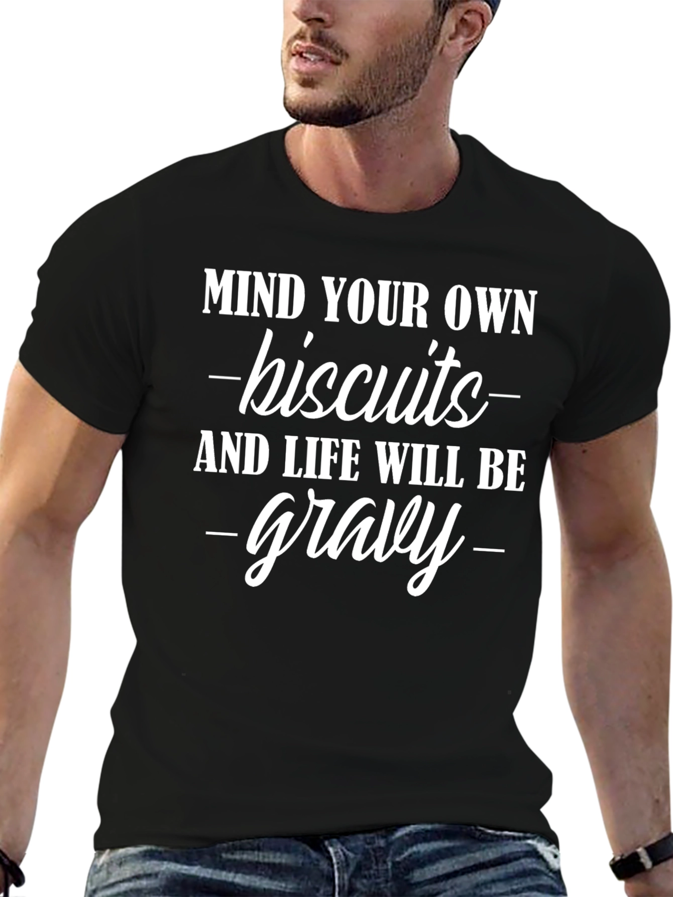 Mind Your Own Biscuits Graphic T-Shirt