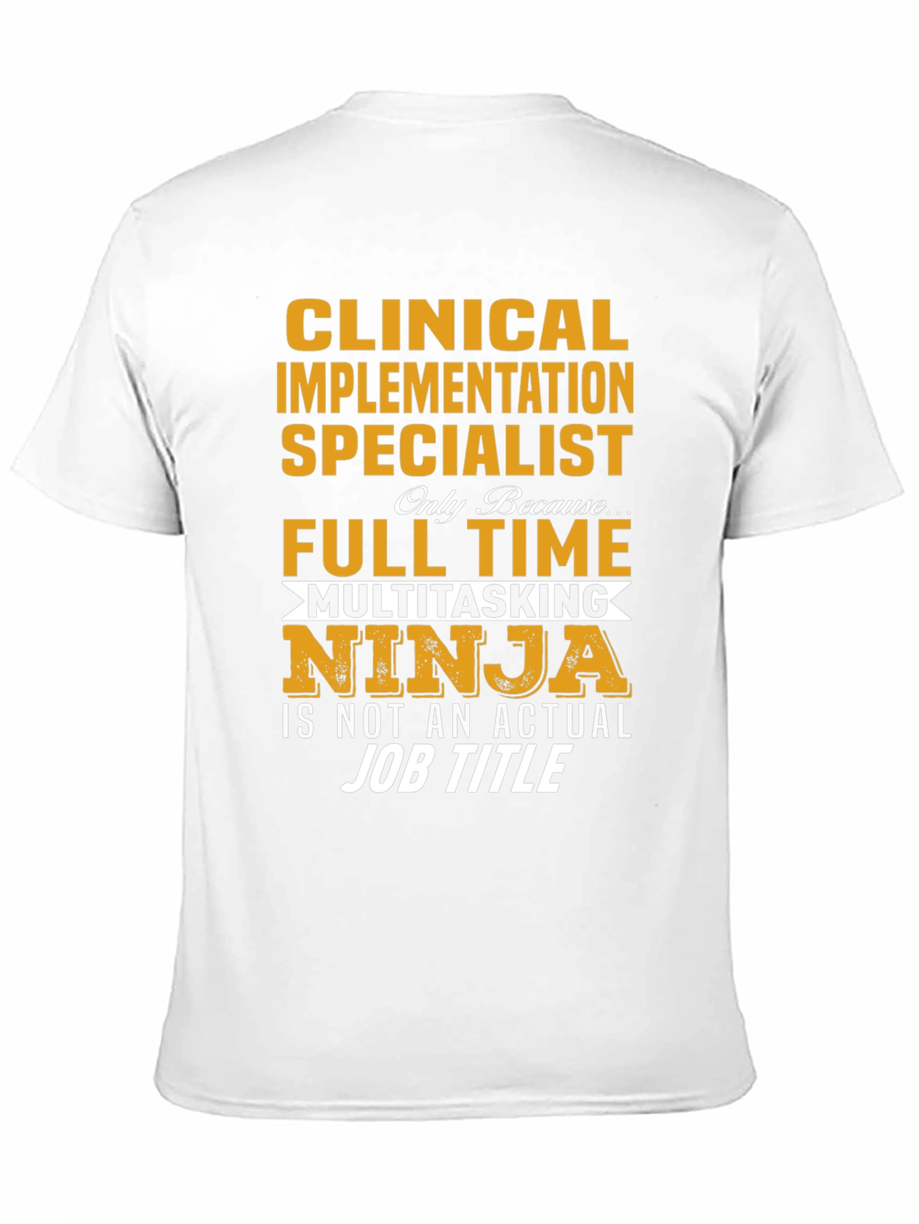 Clinical Implementation Specialist T-Shirt