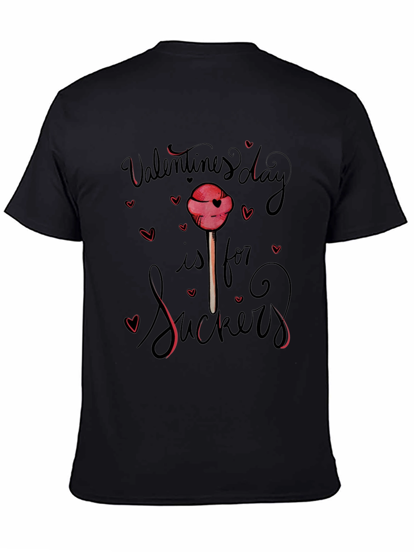 Valentines Day is for Suckers Graphic Tee
