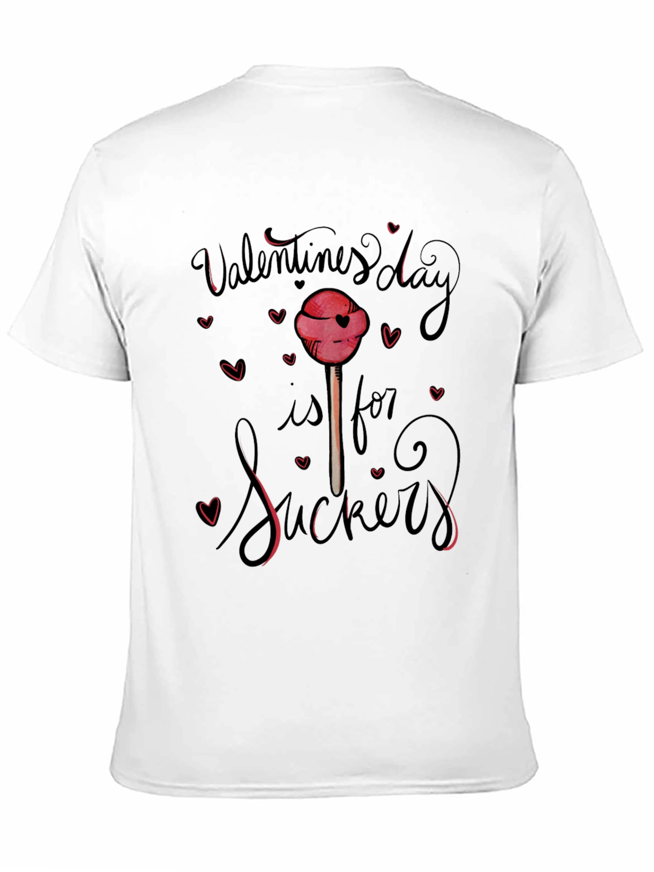 Valentines Day is for Suckers Graphic Tee