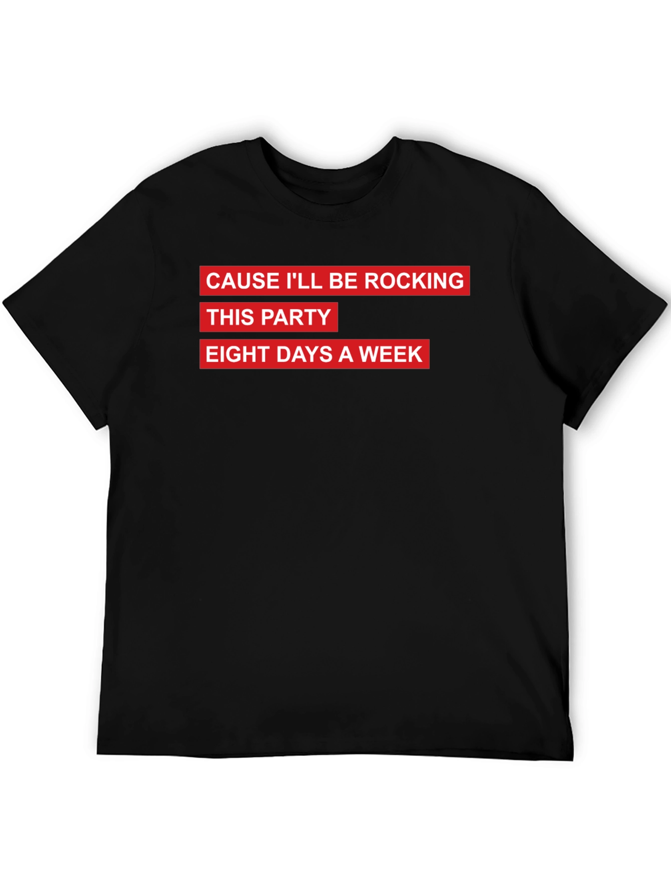 Rocking Eight Days a Week Graphic Tee