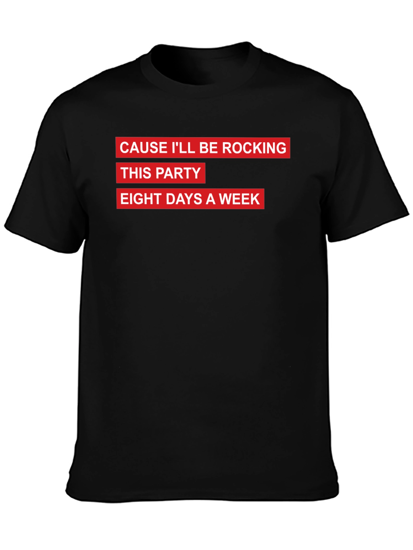 Rocking Eight Days a Week Graphic Tee
