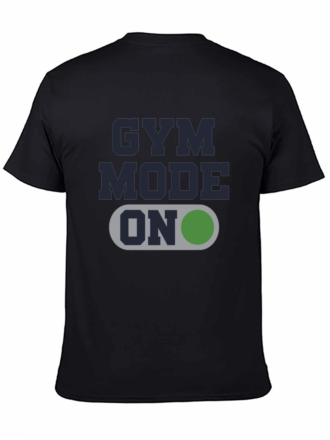 Gym Mode ON Graphic Tee - Fitness Apparel