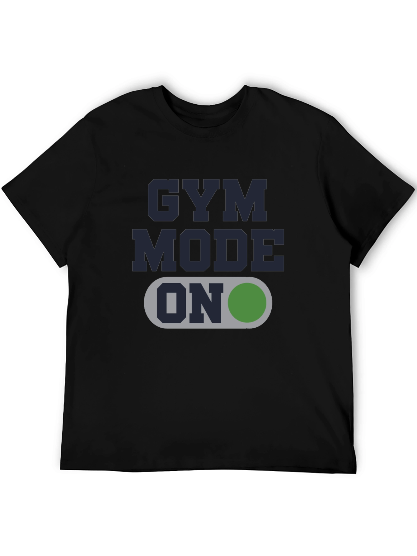 Gym Mode ON Graphic Tee - Fitness Apparel