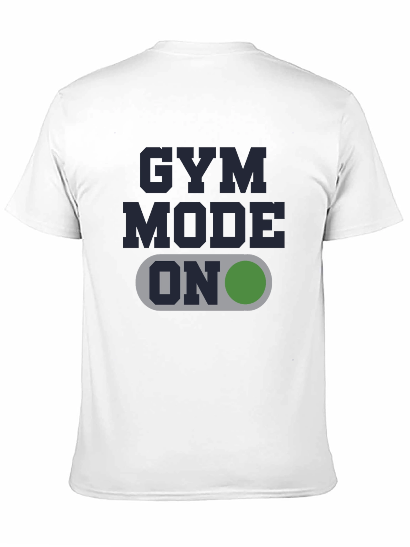 Gym Mode ON Graphic Tee - Fitness Apparel