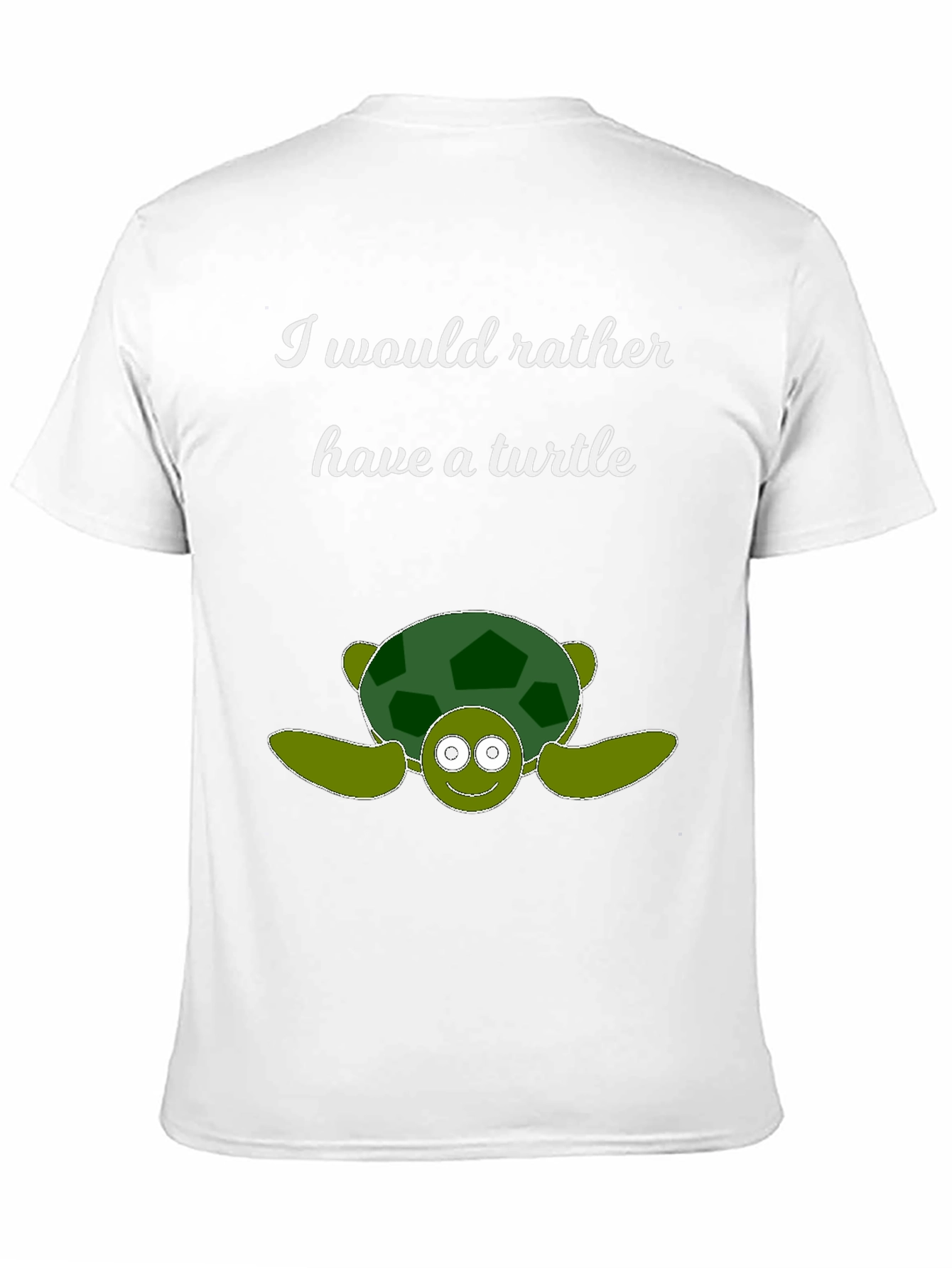 I Would Rather Have a Turtle T-Shirt