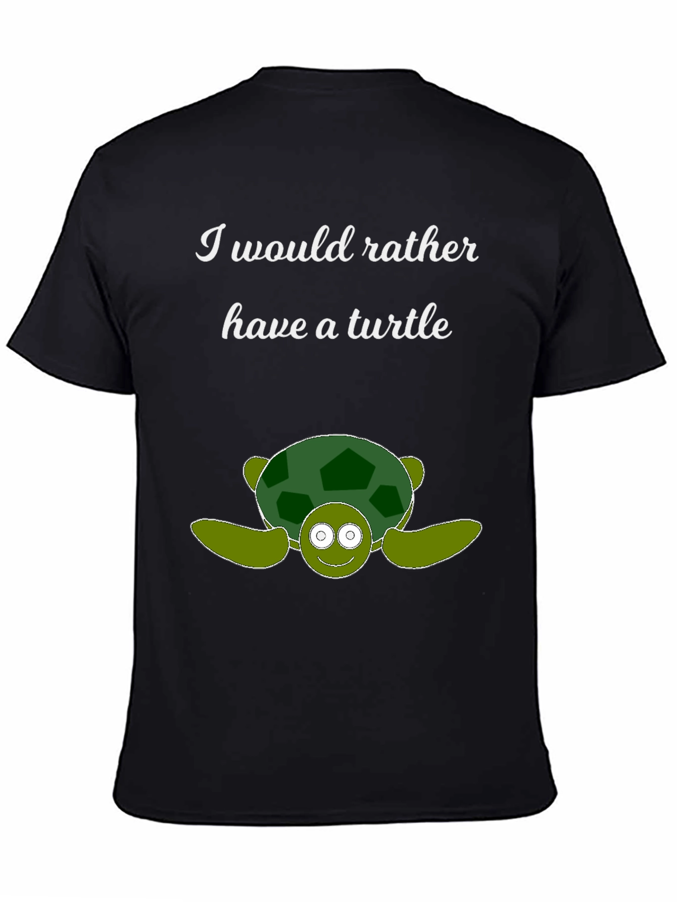 I Would Rather Have a Turtle T-Shirt