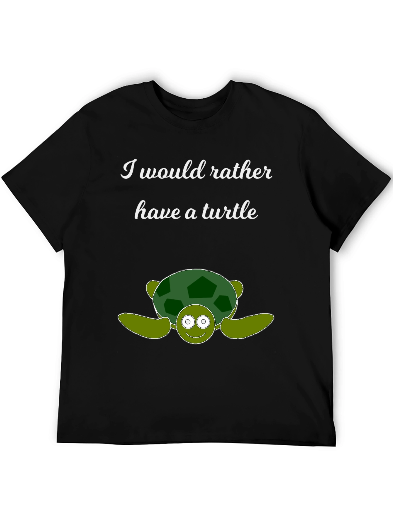 I Would Rather Have a Turtle T-Shirt