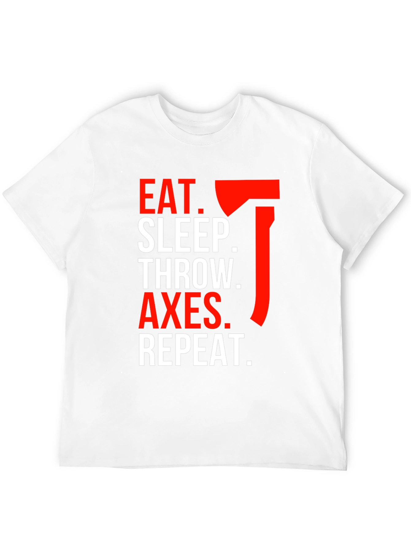 Eat Sleep Throw Axes T-Shirt