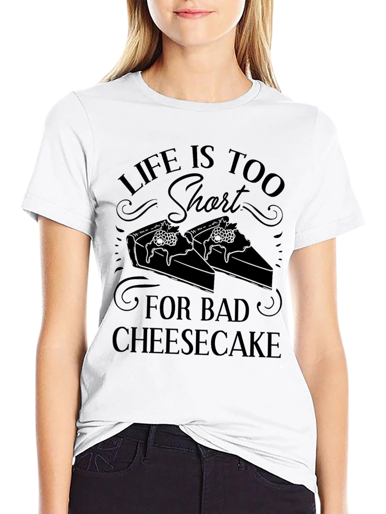 Life Too Short Bad Cheesecake Graphic Tee