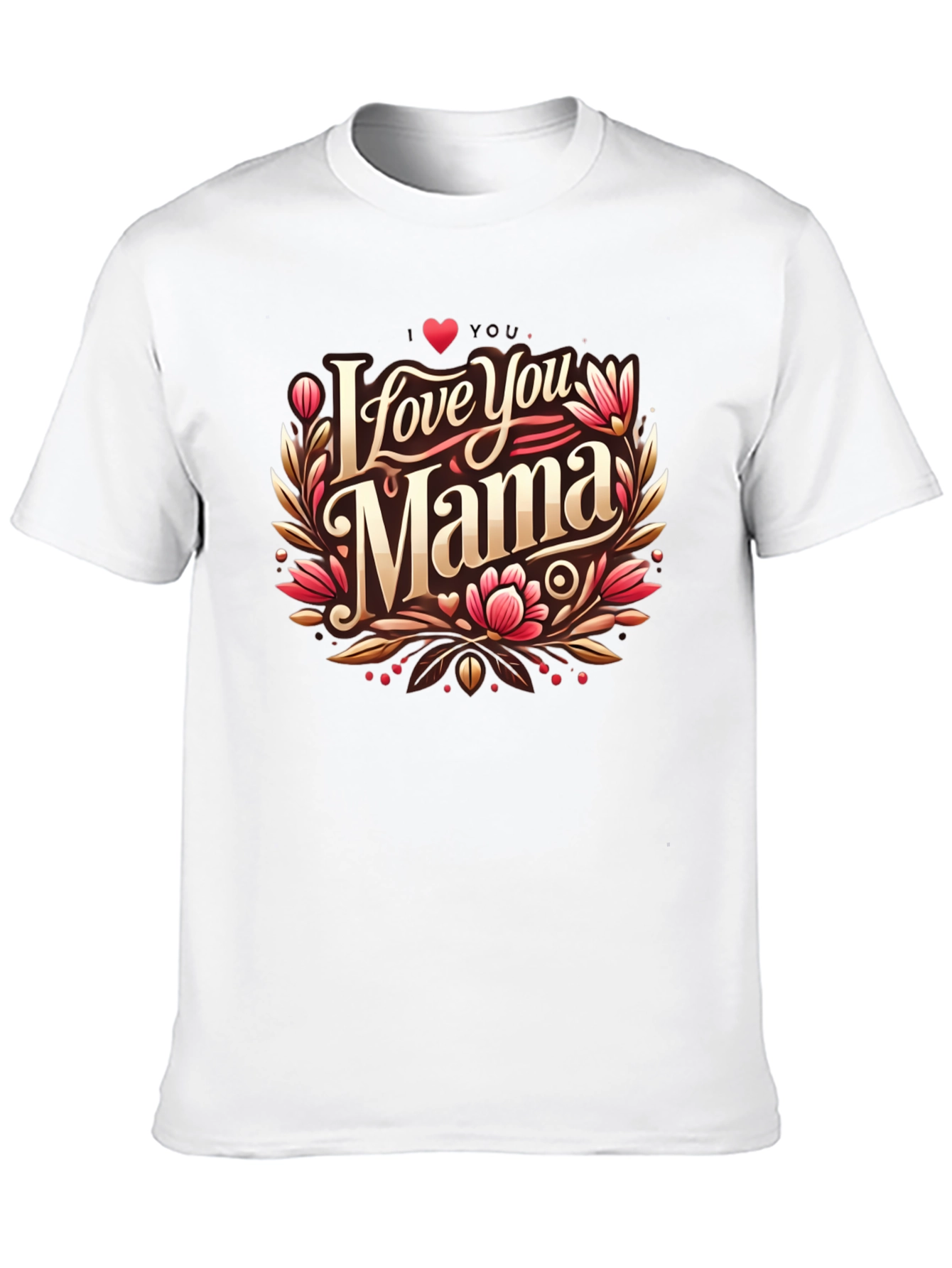 I Love You Mama Black T-Shirt