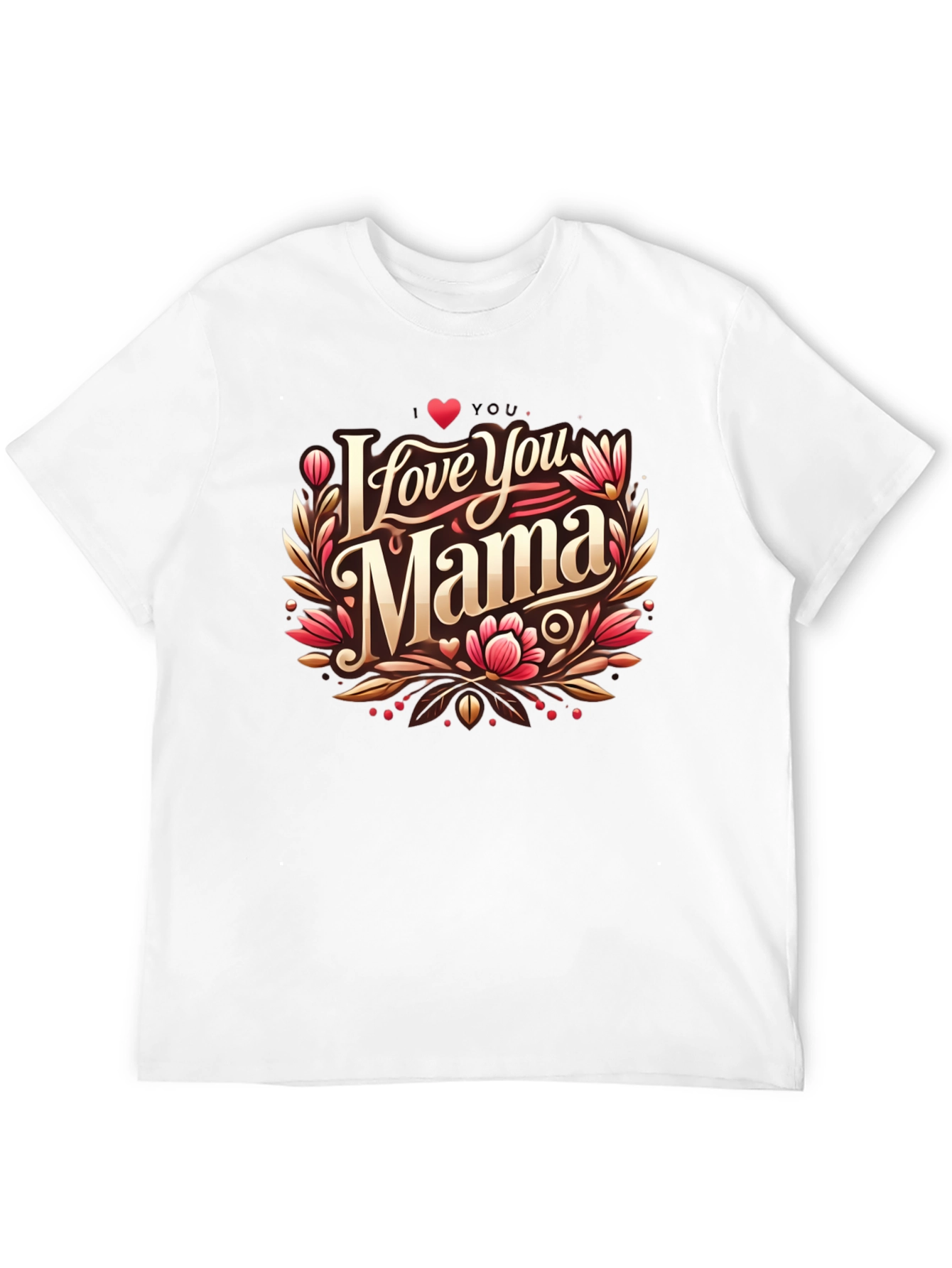 I Love You Mama Black T-Shirt