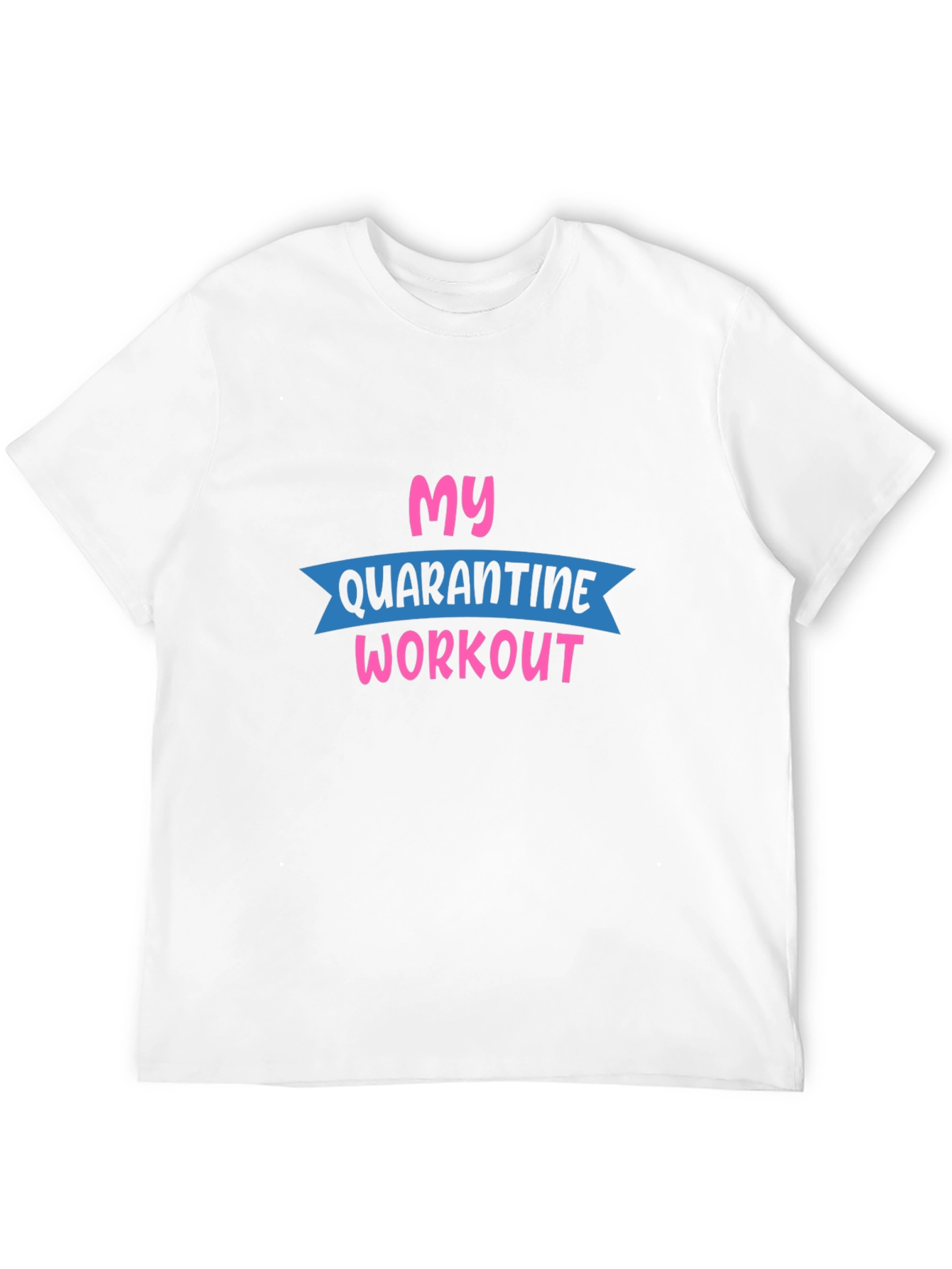 My Quarantine Workout Graphic Tee