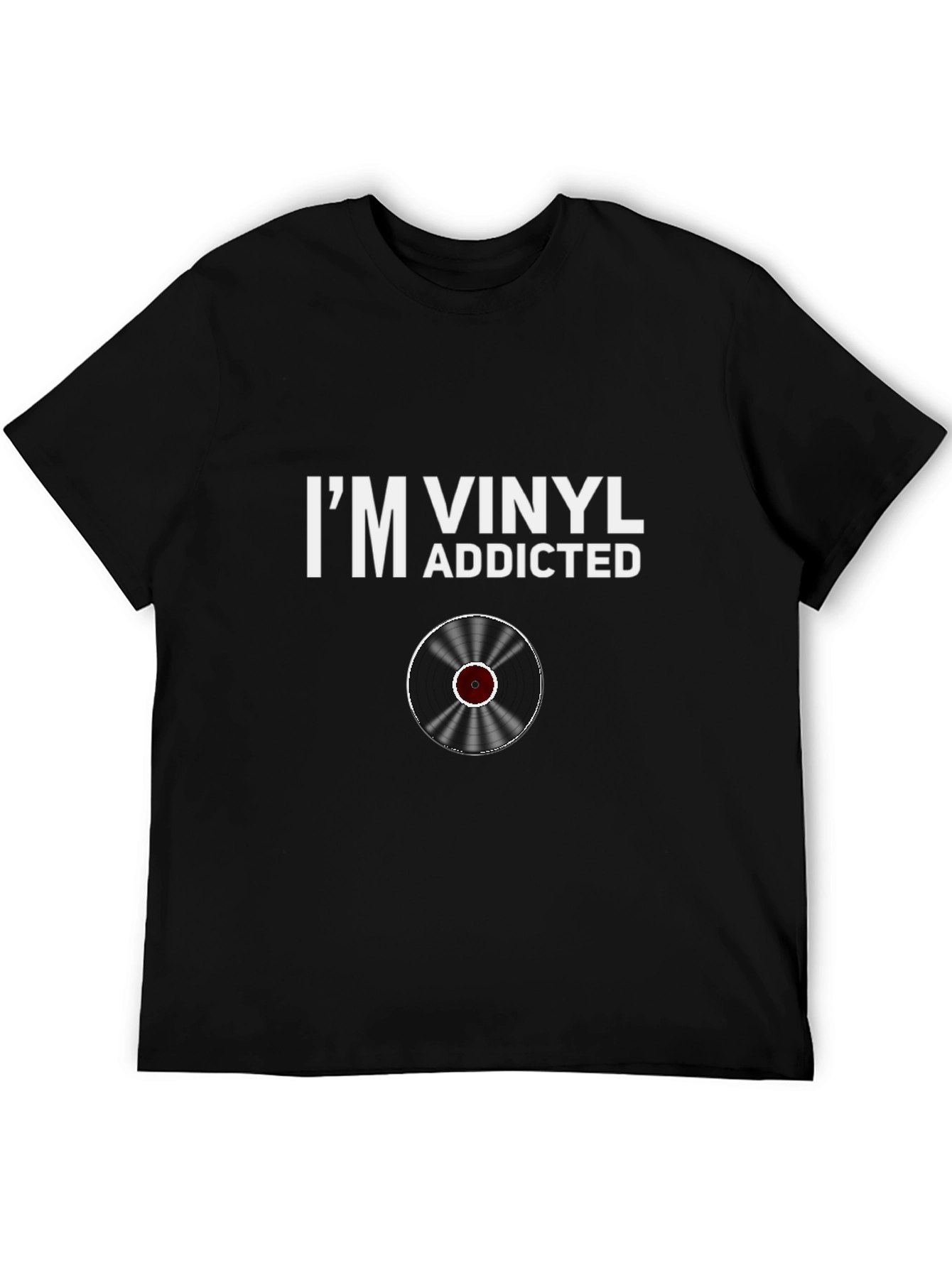 Im Vinyl Addicted T-Shirt - Music Lover Tee