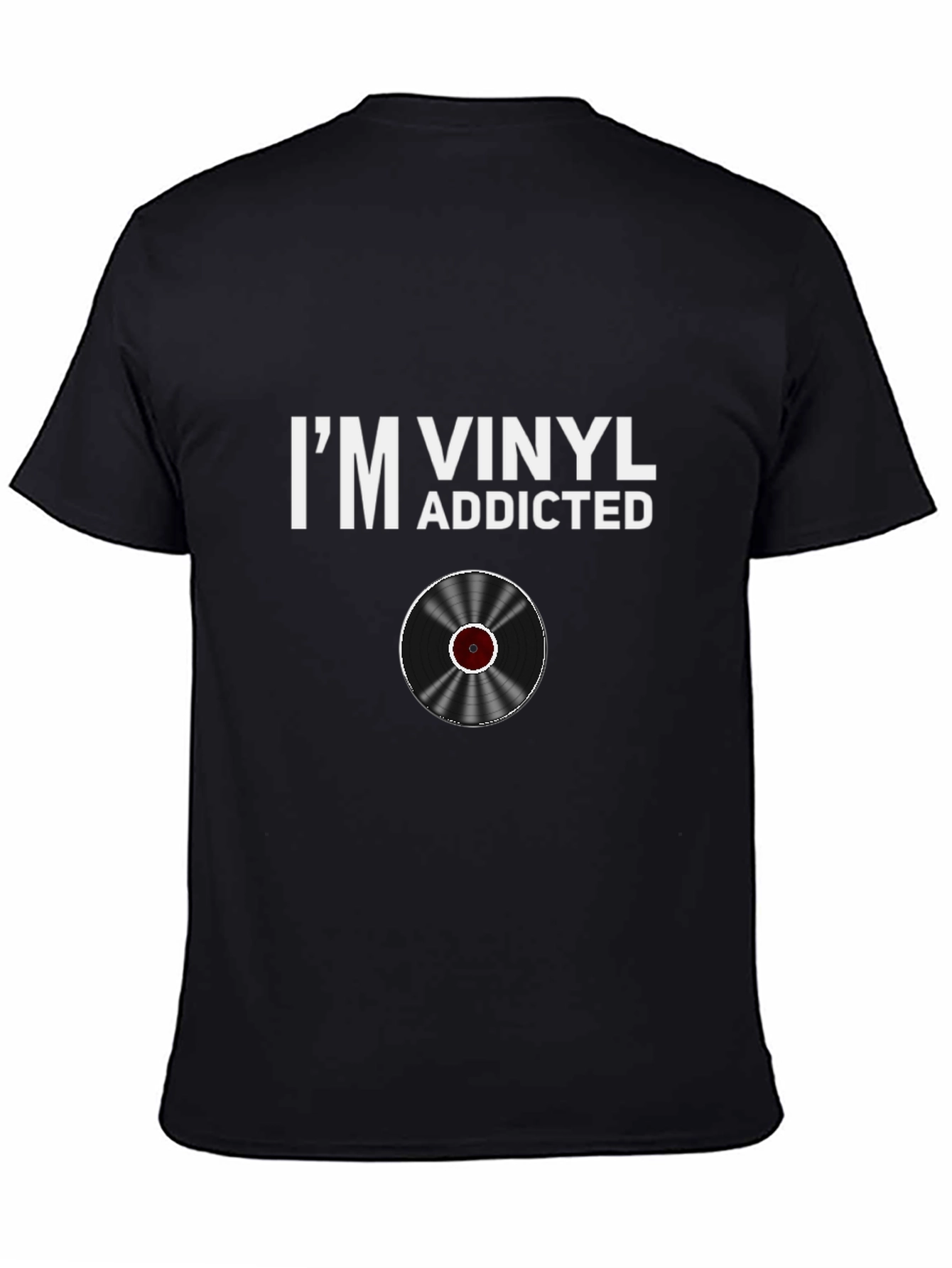 Im Vinyl Addicted T-Shirt - Music Lover Tee