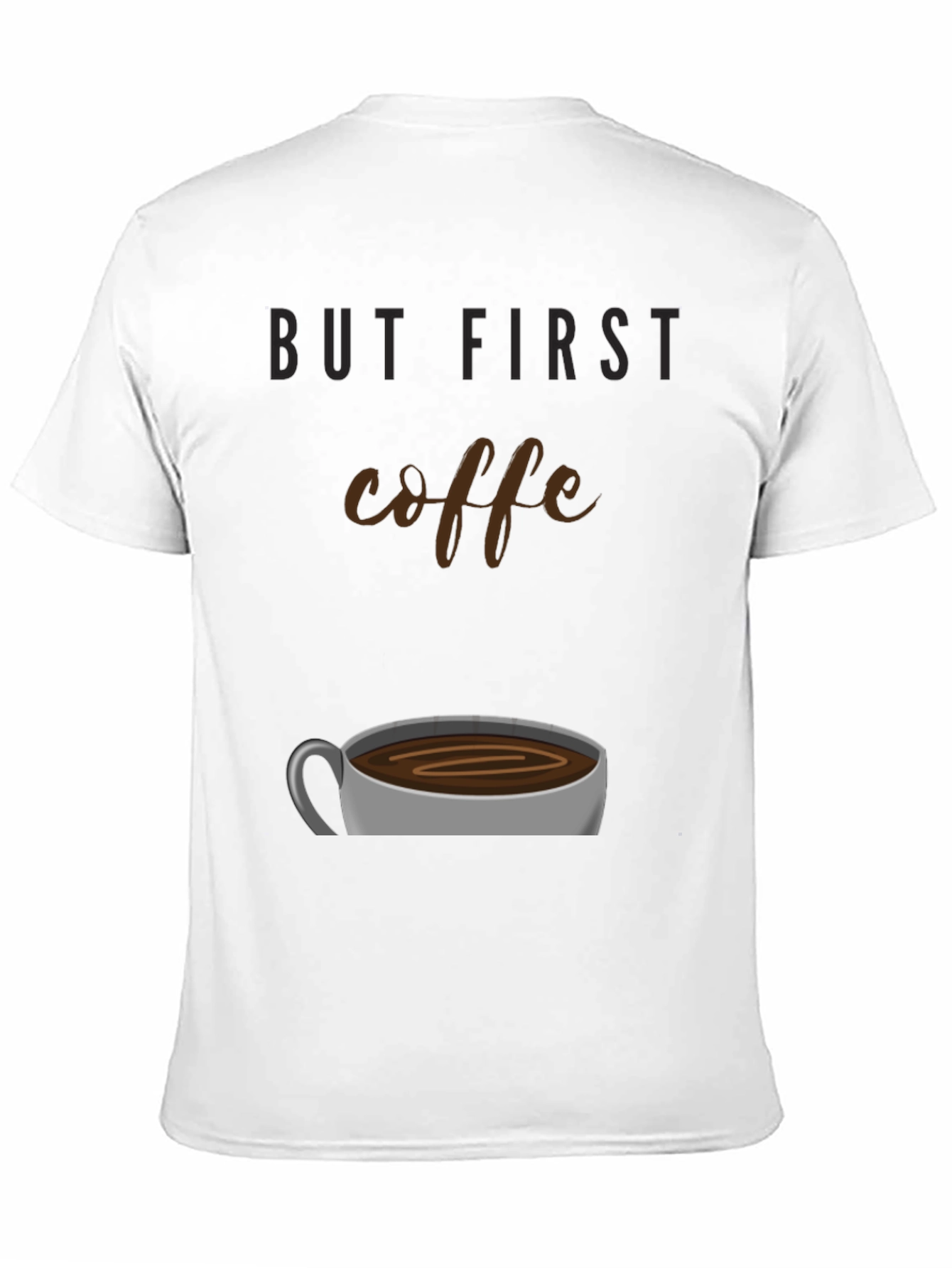 But First Coffee Graphic Tee - Unisex Black T-Shirt