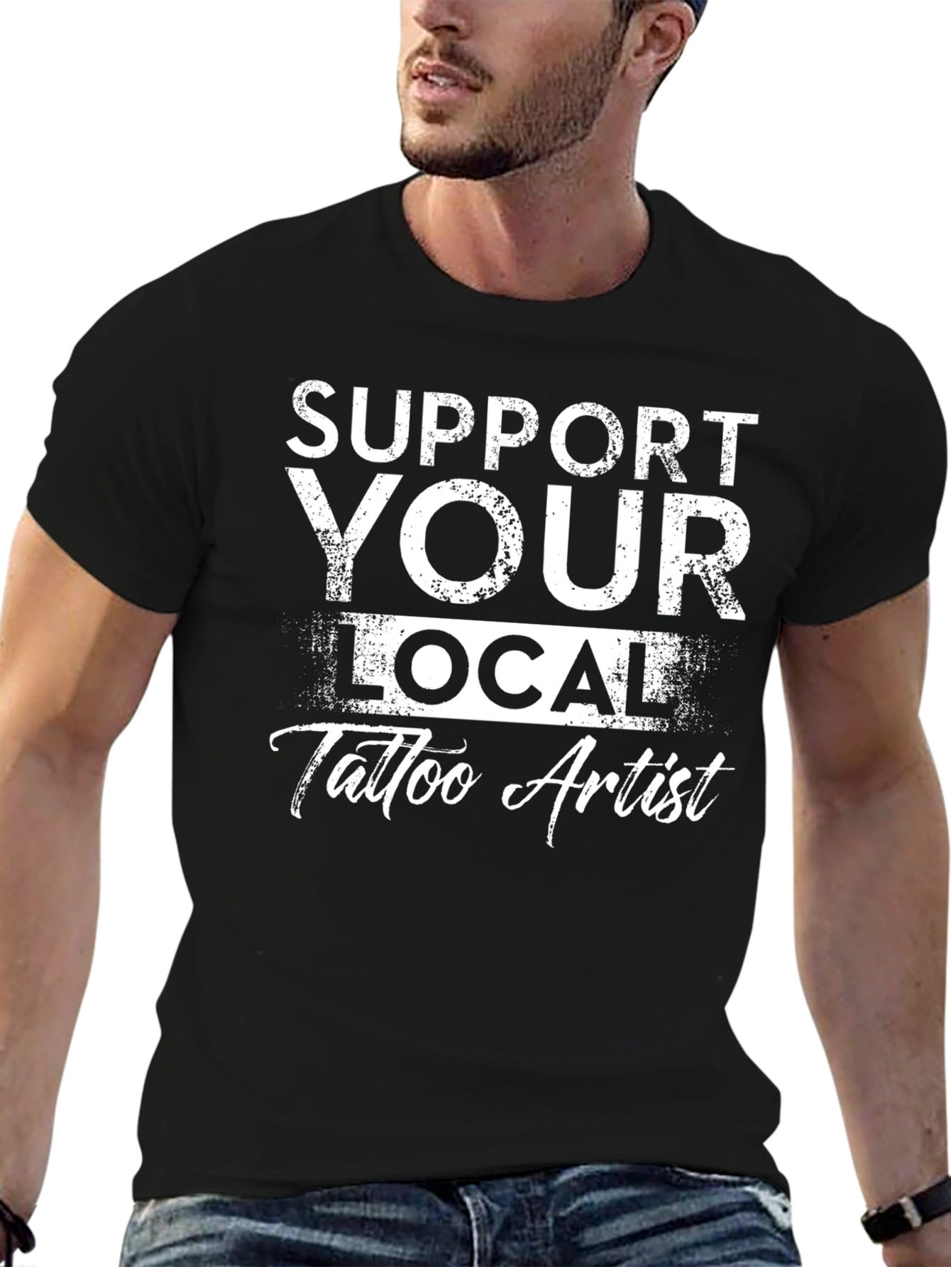 Support Your Local Tattoo Artist Black T-Shirt