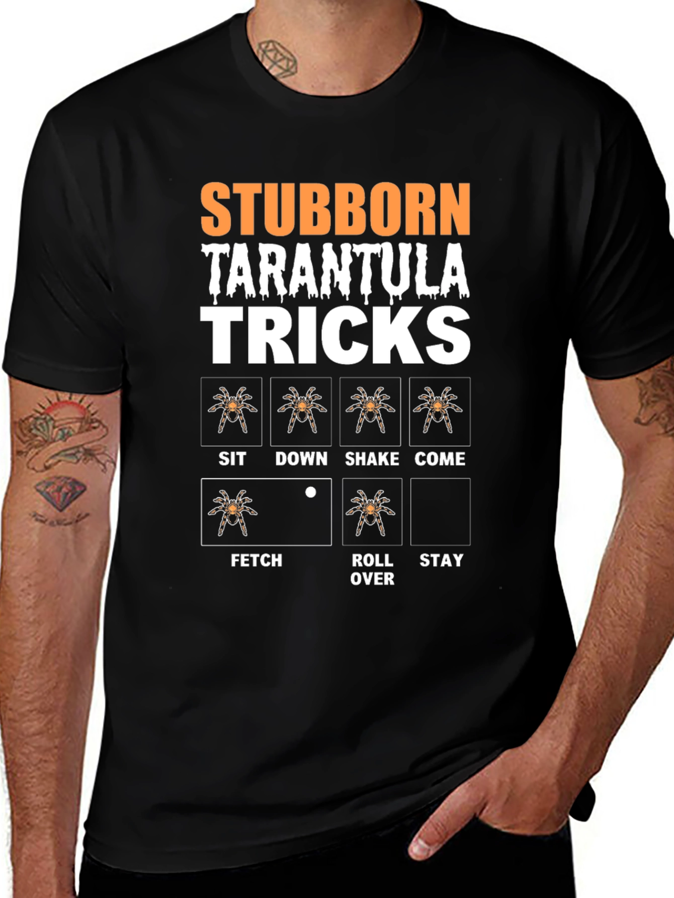 Stubborn Tarantula Tricks T-Shirt