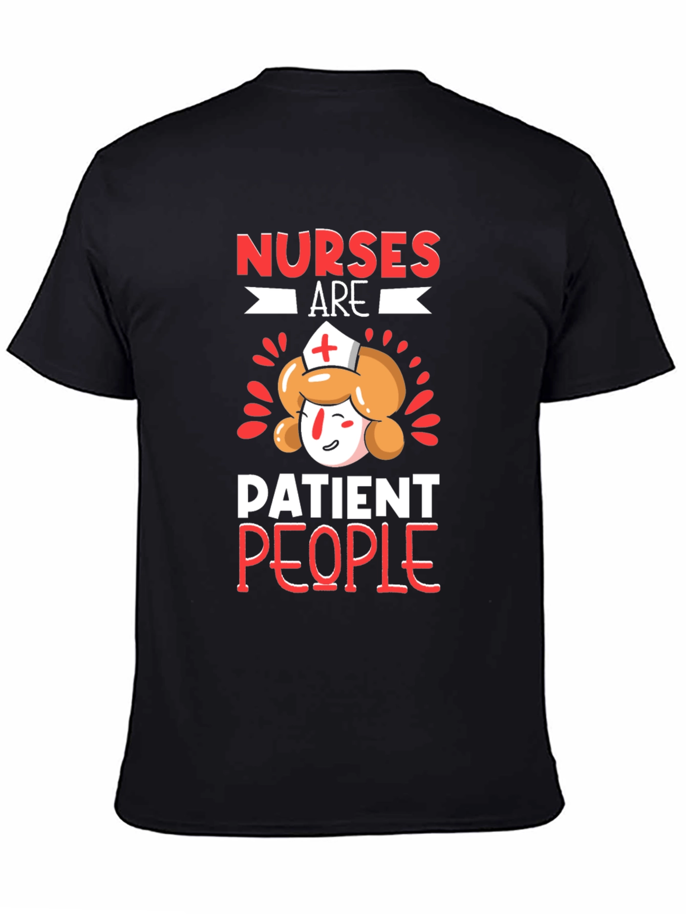 Nurses Are Patient People T-Shirt