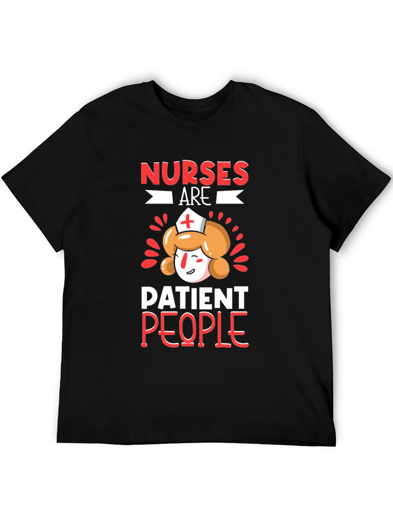 Nurses Are Patient People T-Shirt