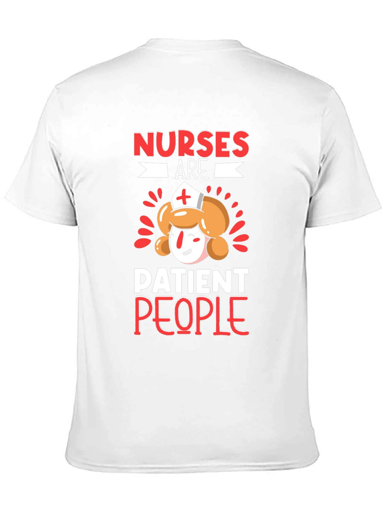 Nurses Are Patient People T-Shirt