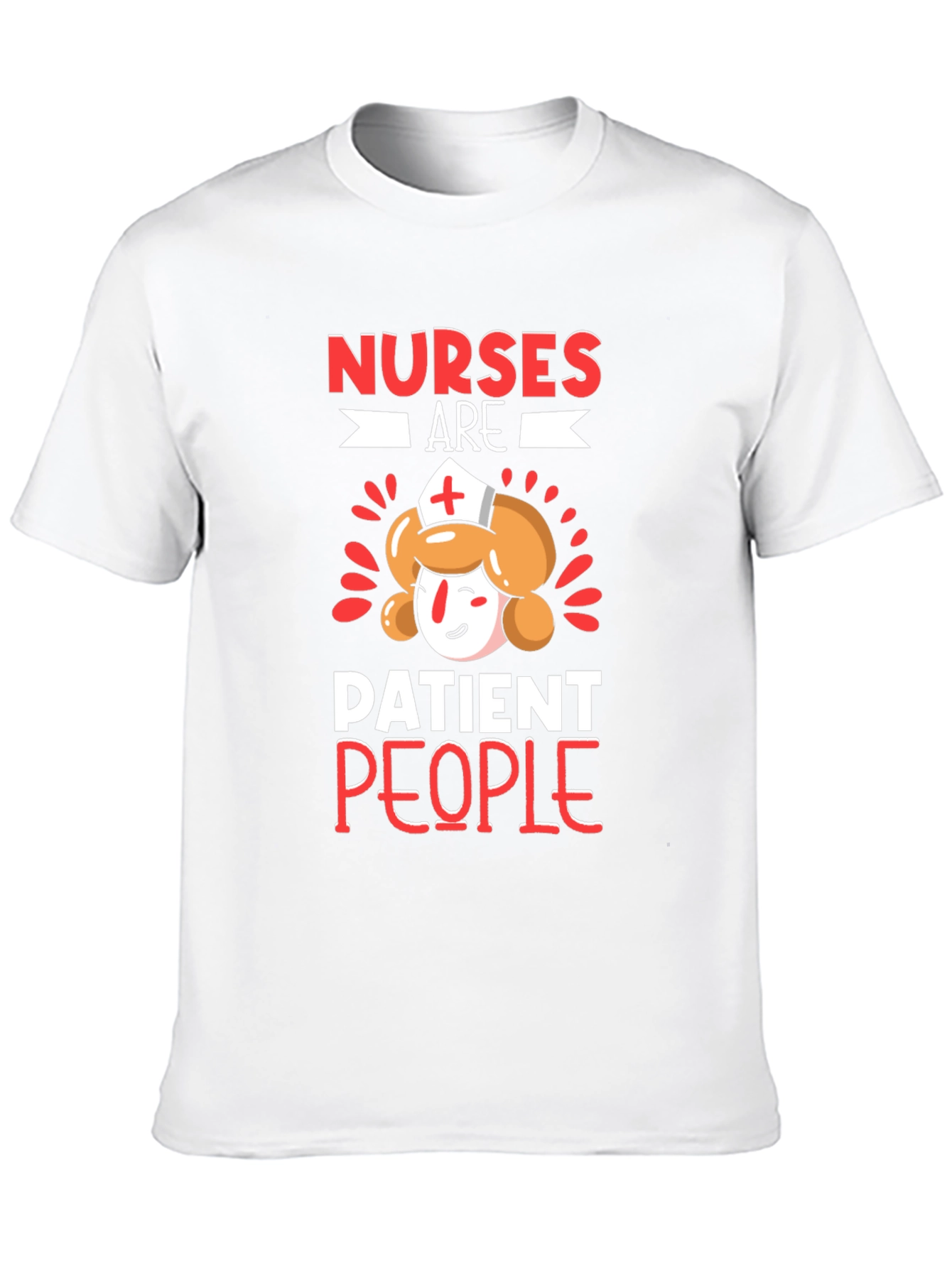 Nurses Are Patient People T-Shirt