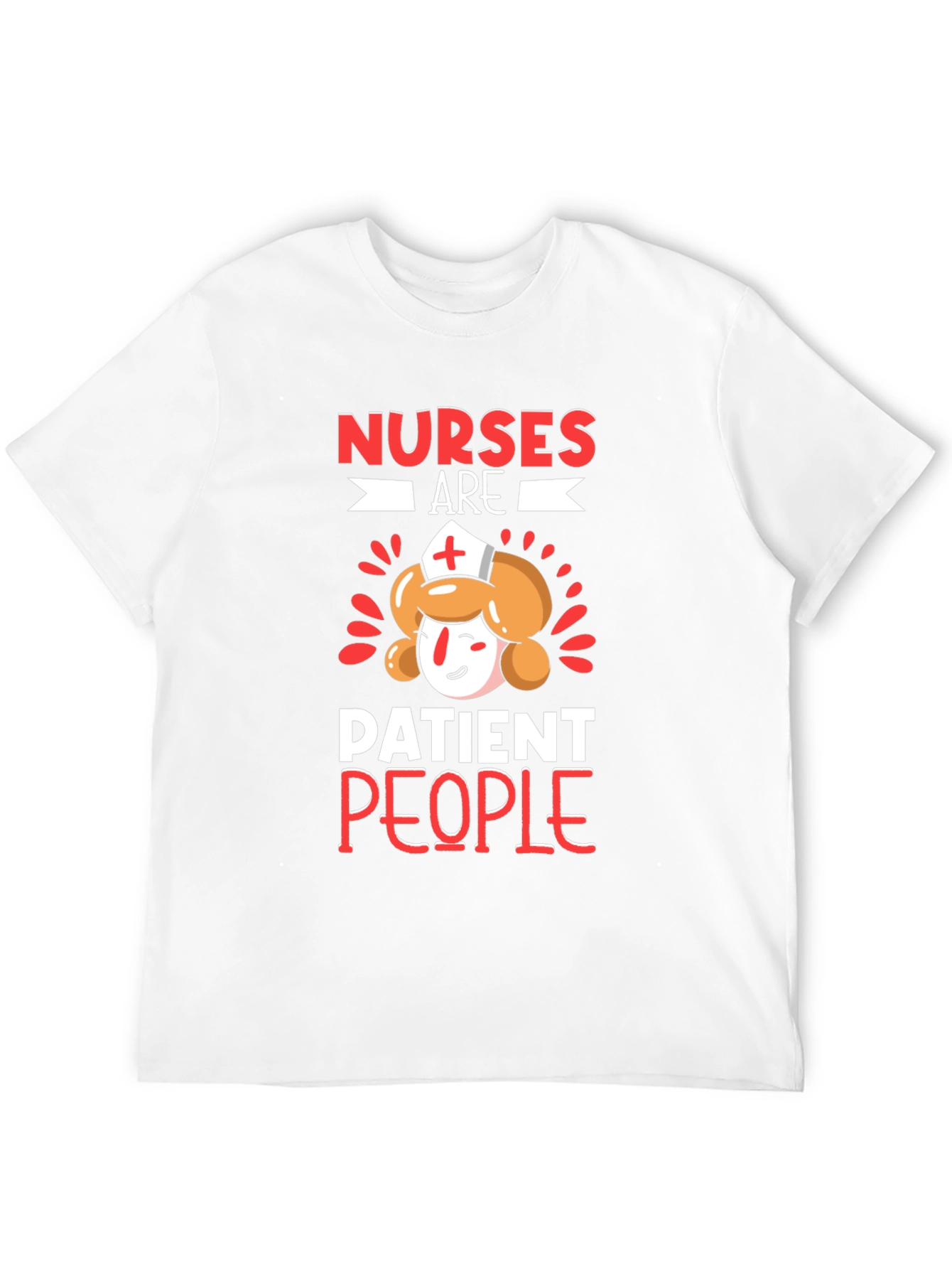 Nurses Are Patient People T-Shirt