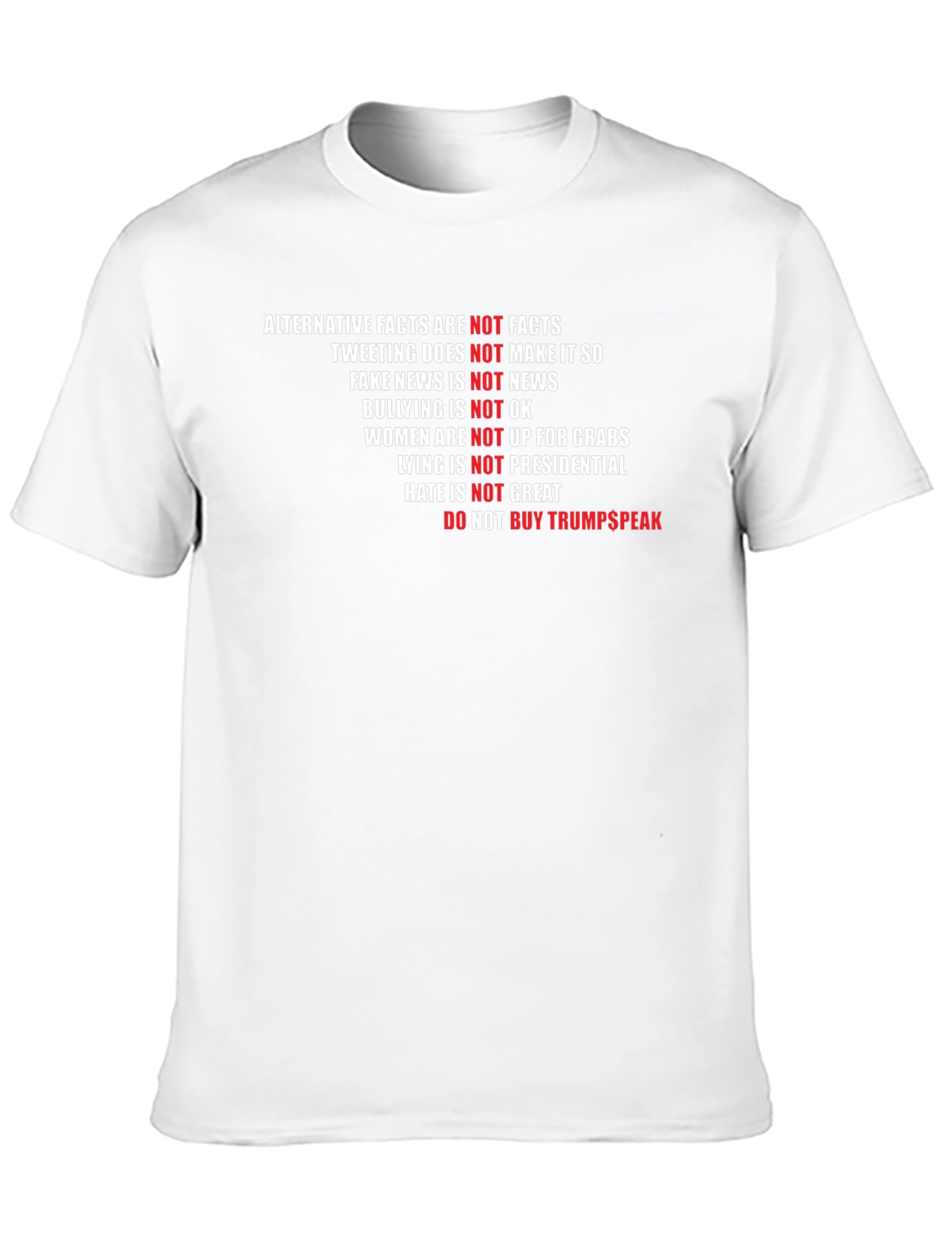 Political Statement T-Shirt: Not Trumpspeak