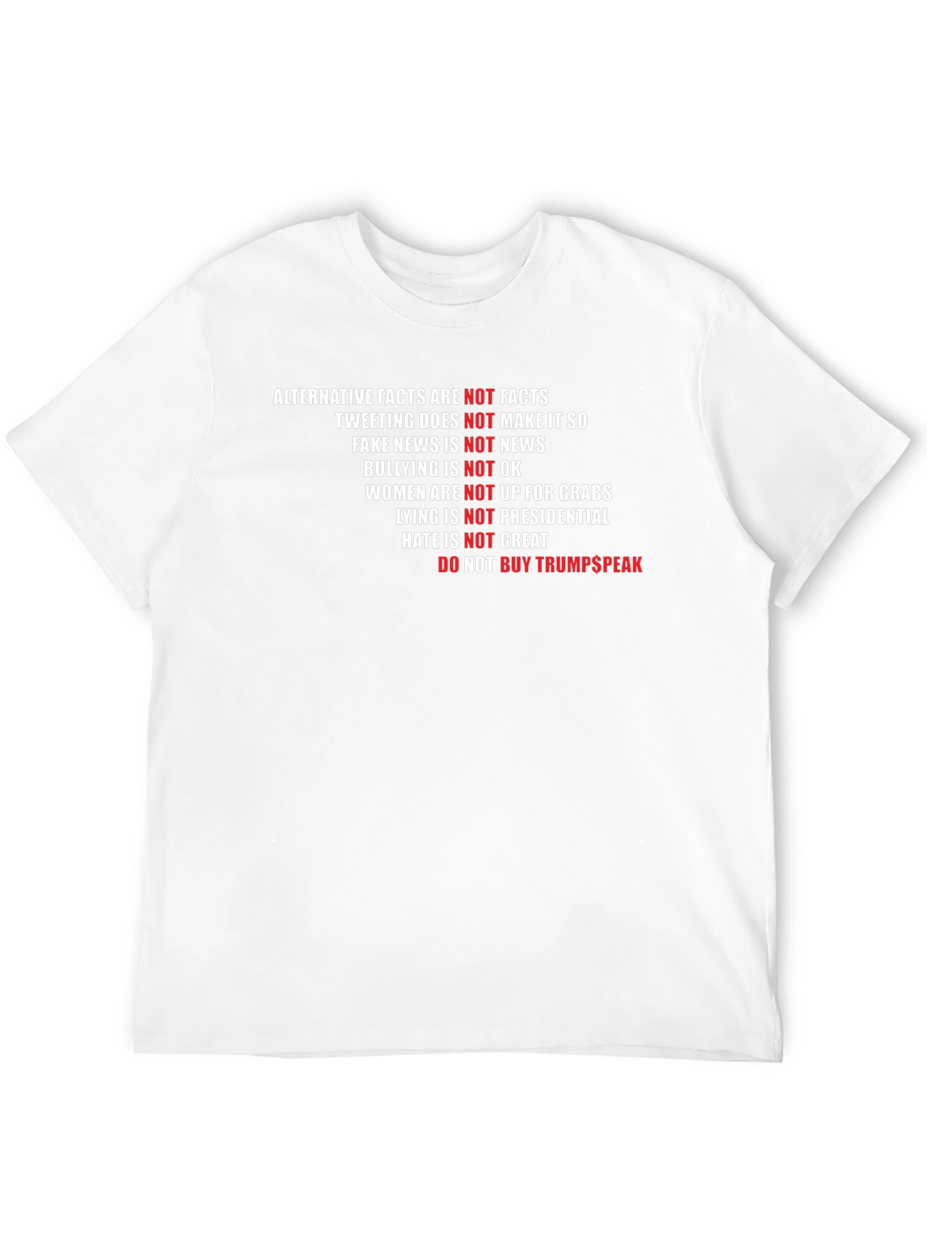 Political Statement T-Shirt: Not Trumpspeak