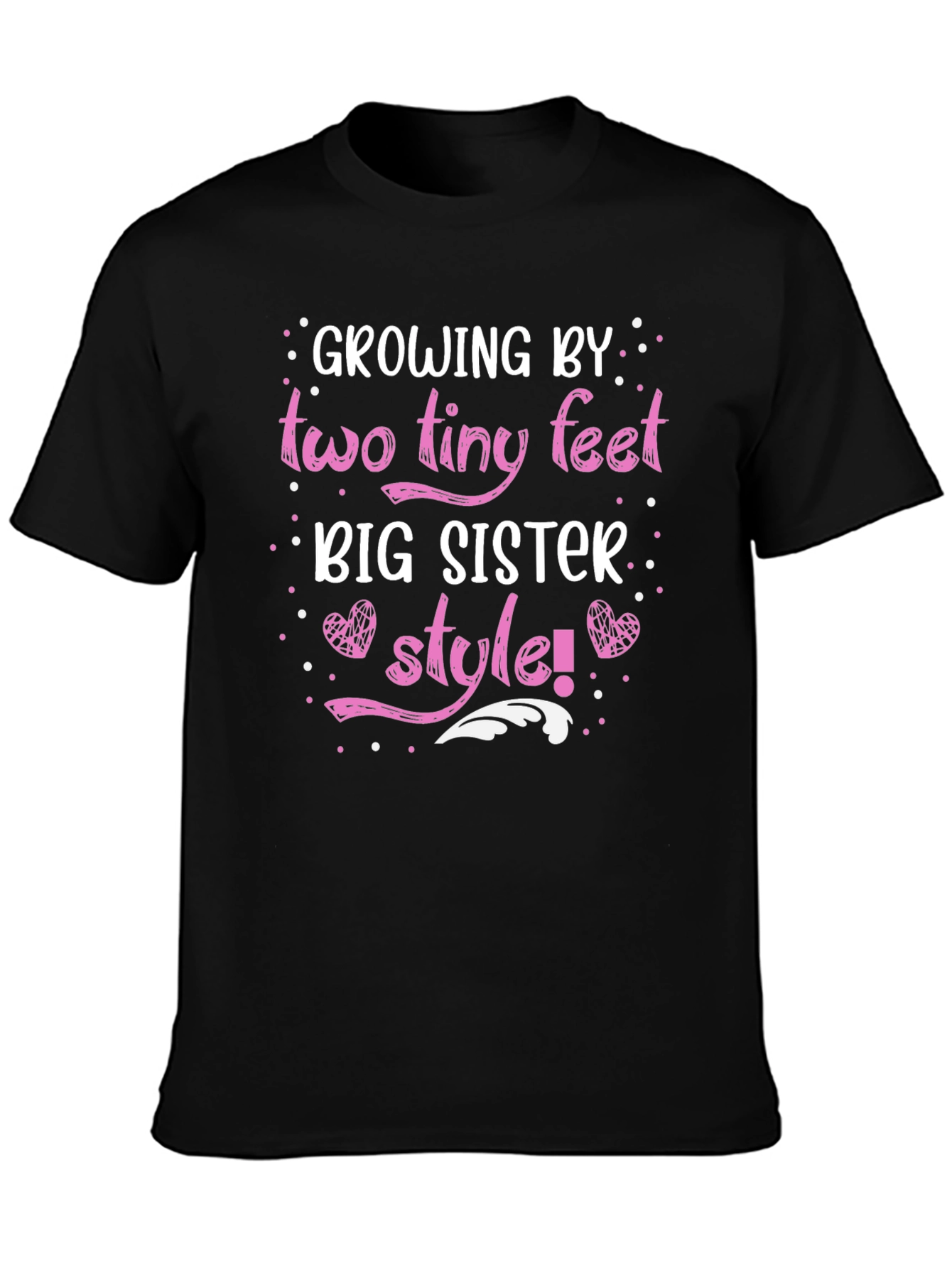 Growing by Two Tiny Feet Big Sister Style T-Shirt
