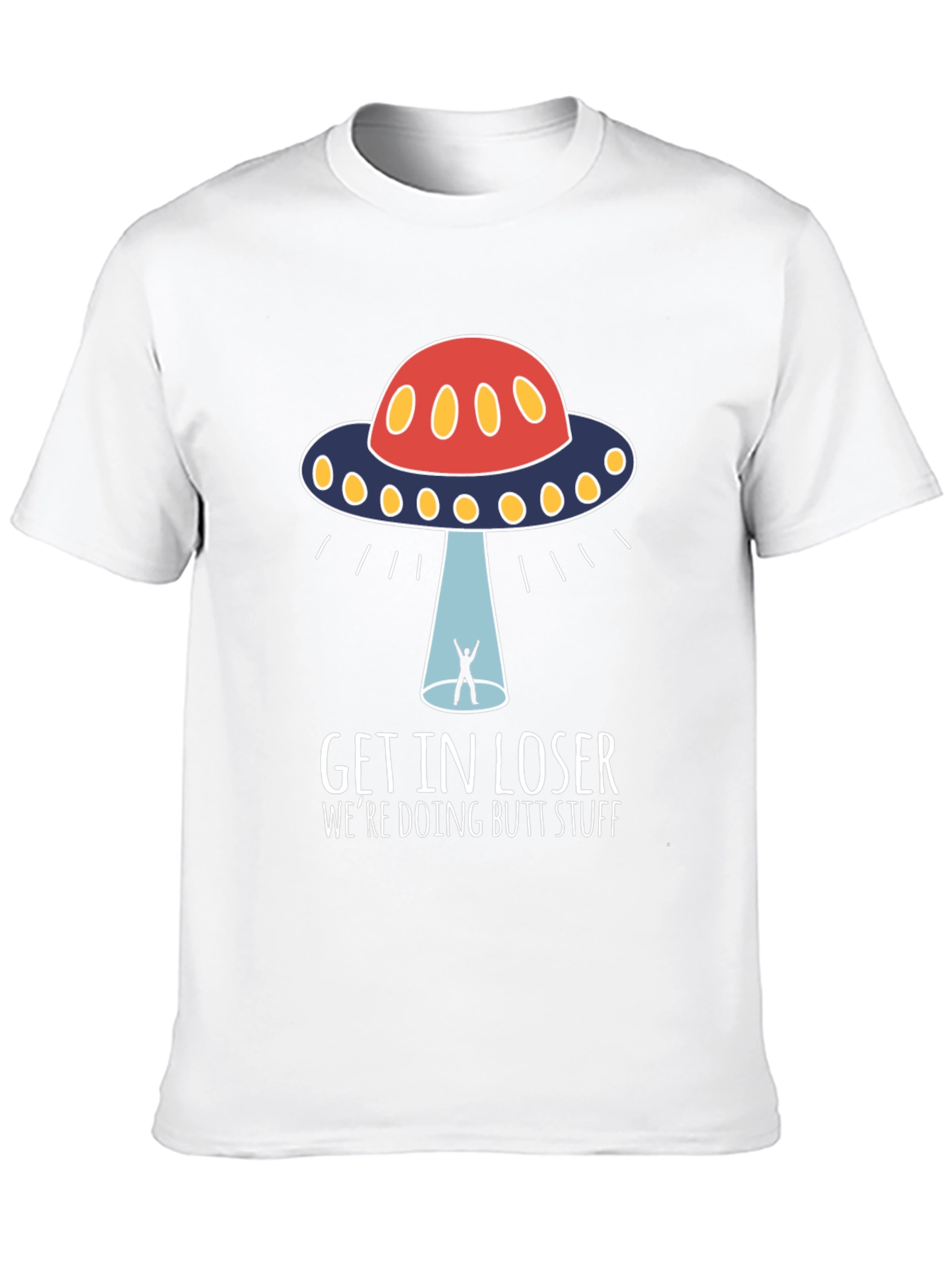 Get In Loser UFO Graphic Tee