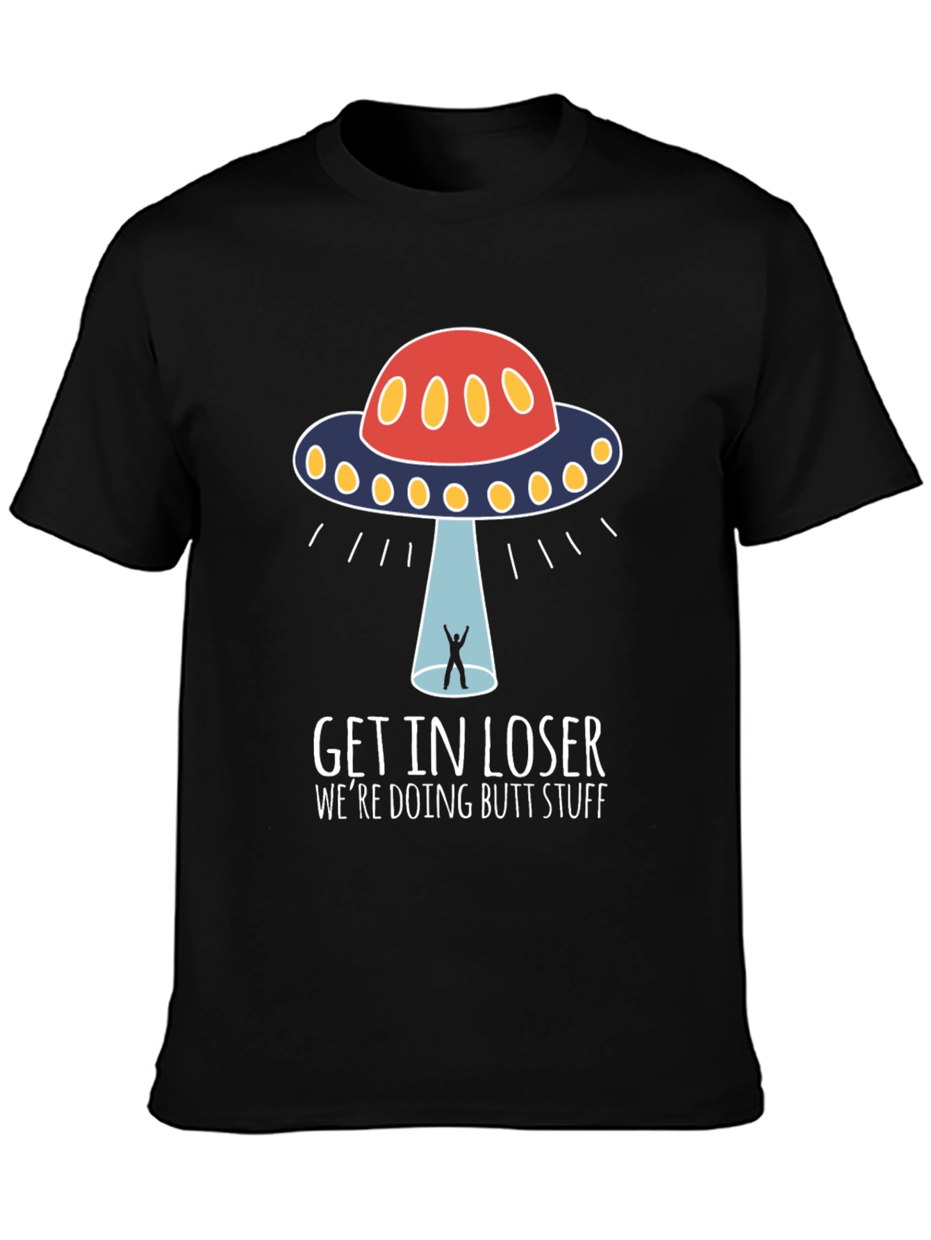 Get In Loser UFO Graphic Tee