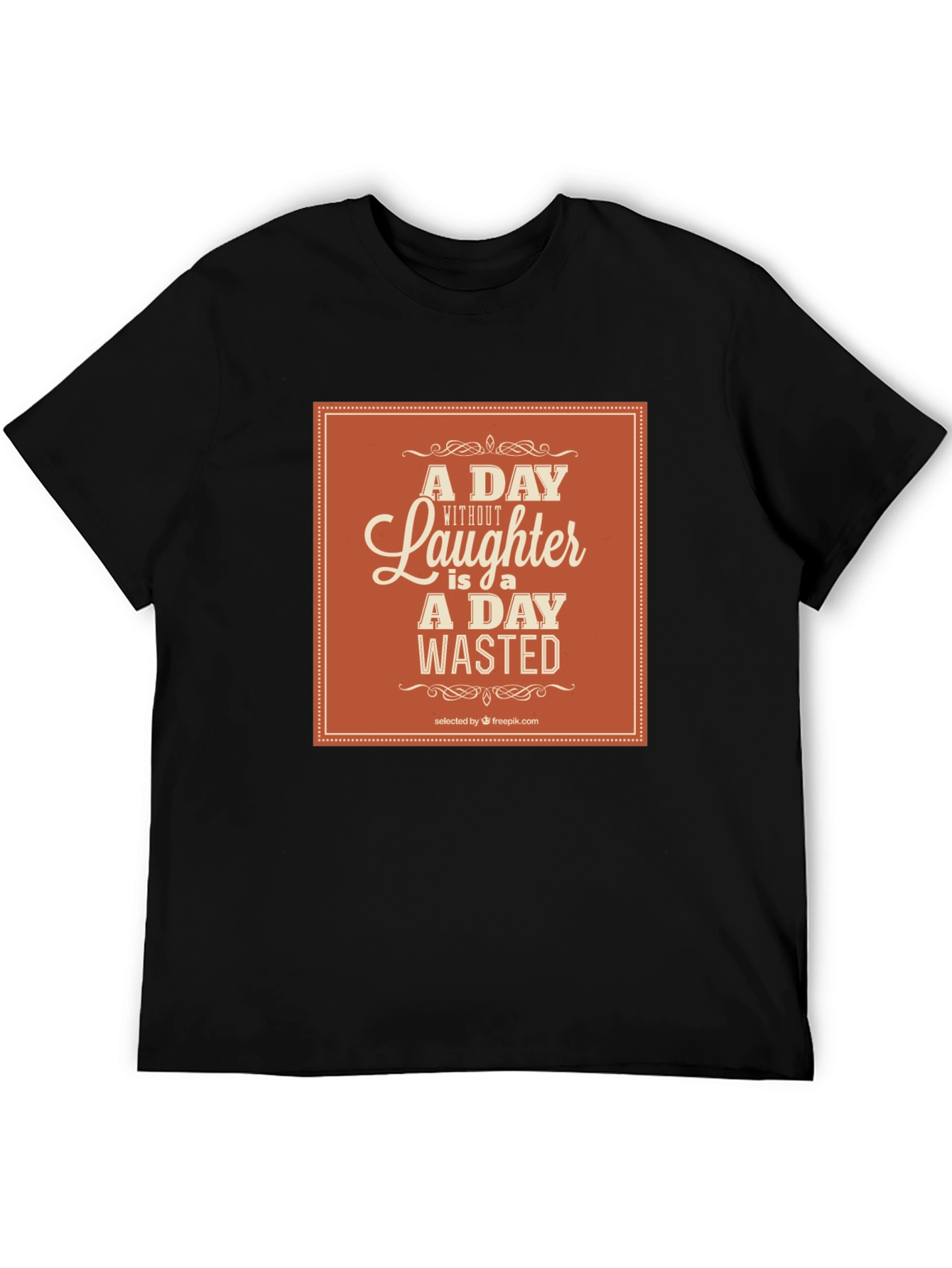 Laughter is a Day Wasted Graphic T-Shirt