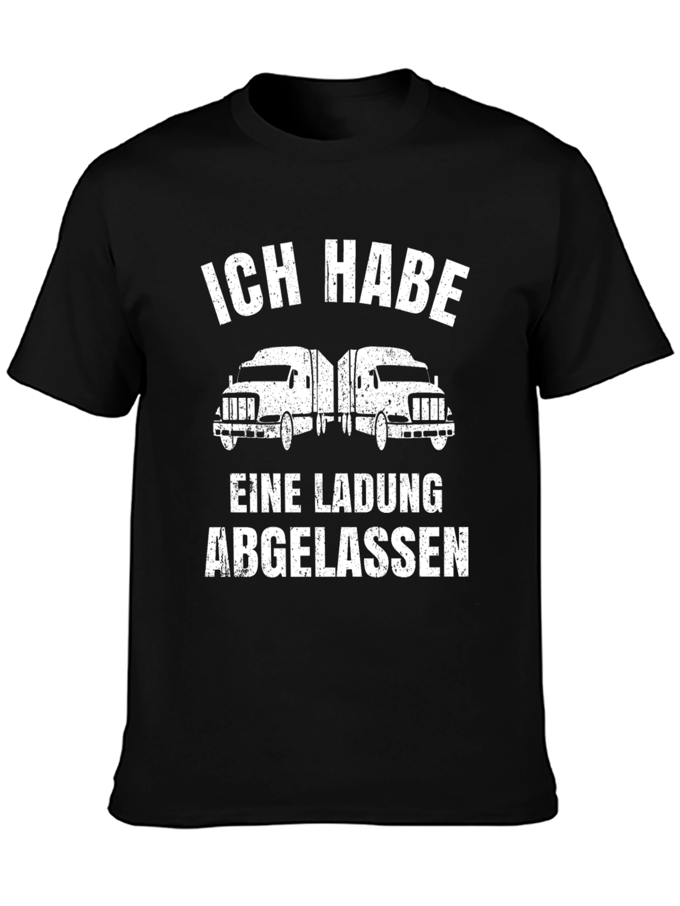 Trucker T-Shirt - Ich Habe Eine Ladung