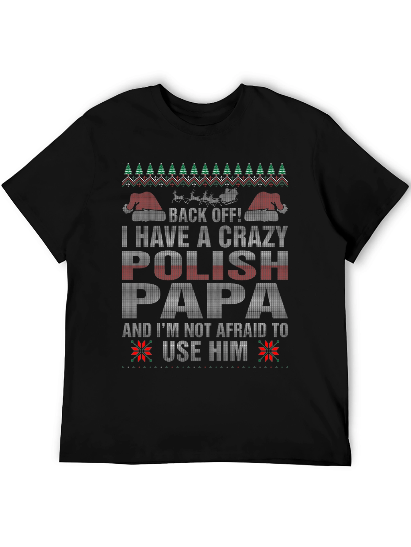 Crazy Polish Papa Ugly Christmas Sweater T-Shirt