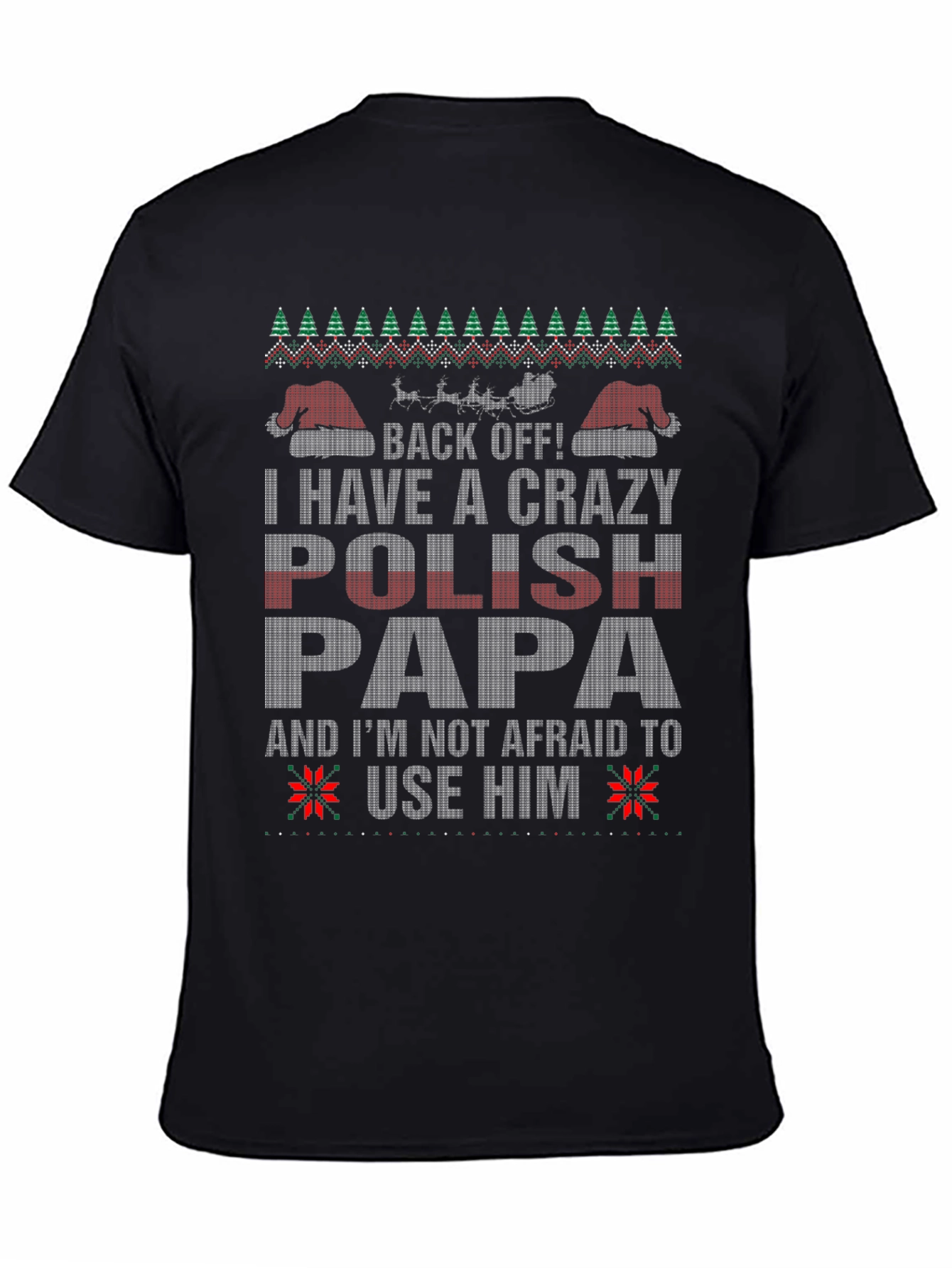Crazy Polish Papa Ugly Christmas Sweater T-Shirt