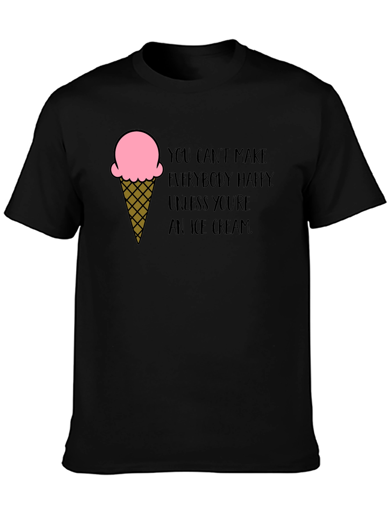 Ice Cream Quote Black T-Shirt