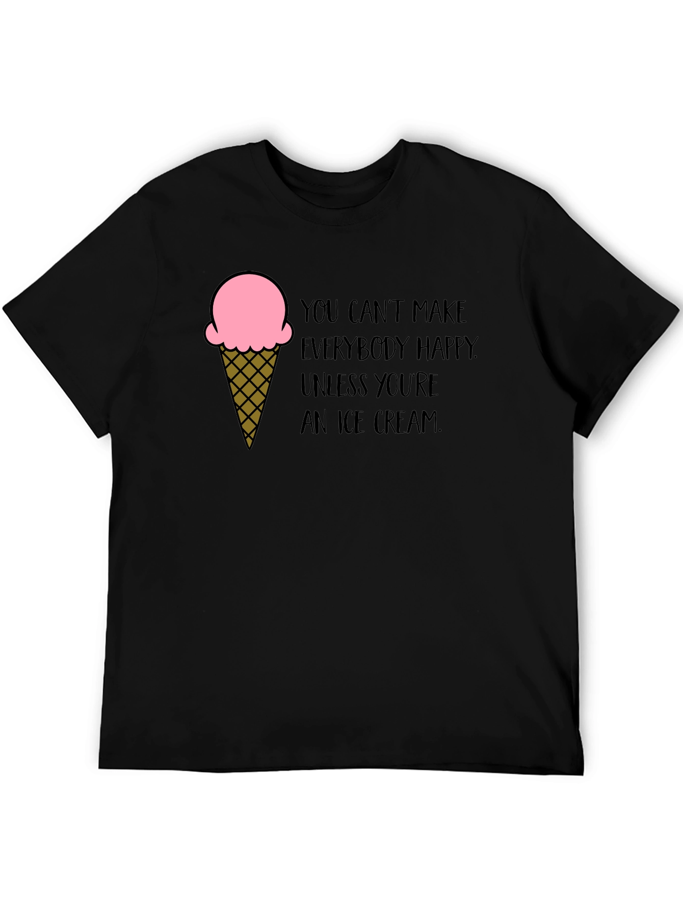 Ice Cream Quote Black T-Shirt