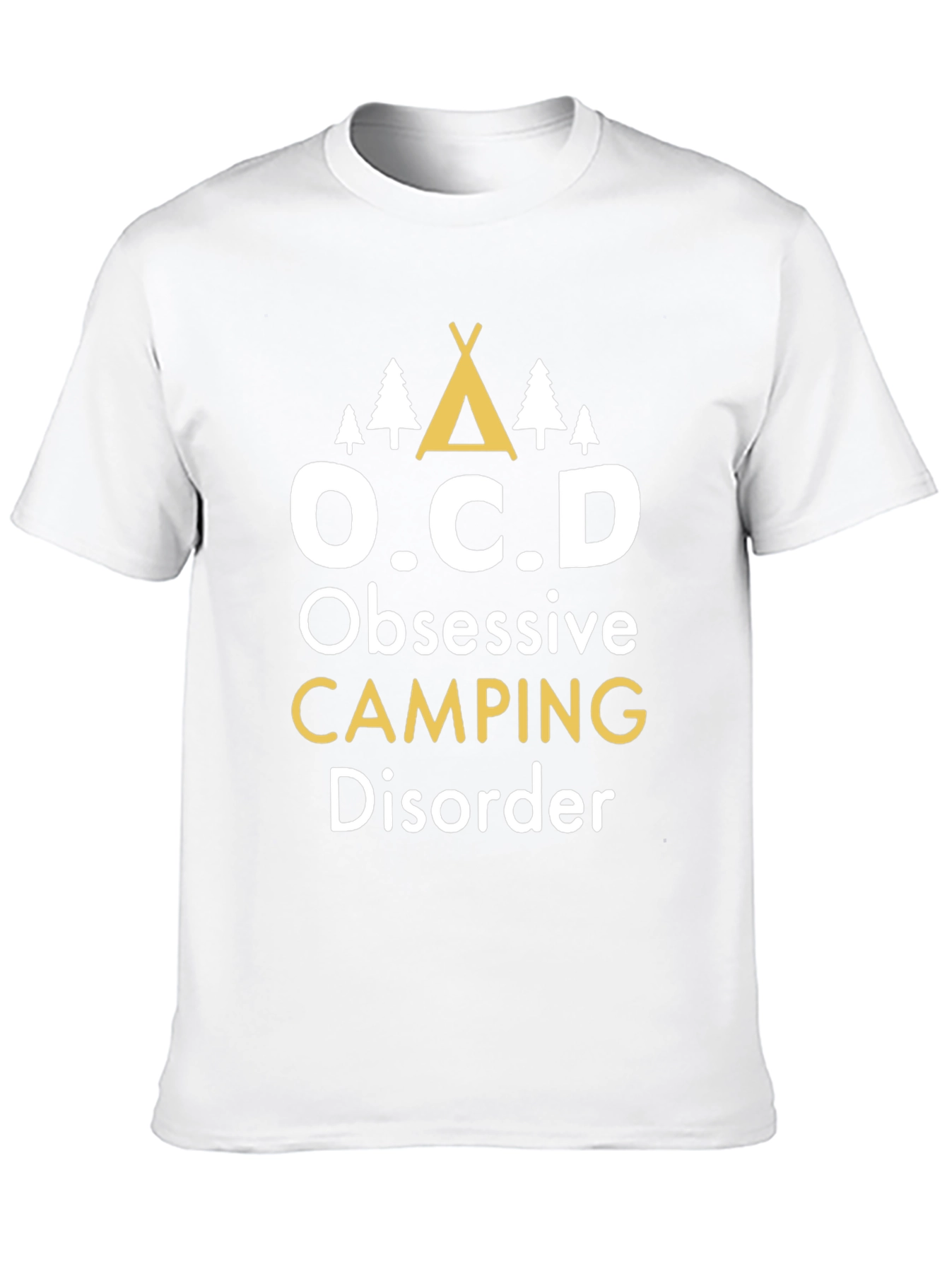 Obsessive Camping Disorder T-Shirt - Funny Graphic Tee