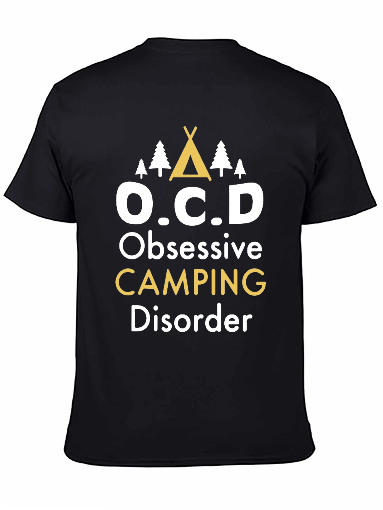 Obsessive Camping Disorder T-Shirt - Funny Graphic Tee